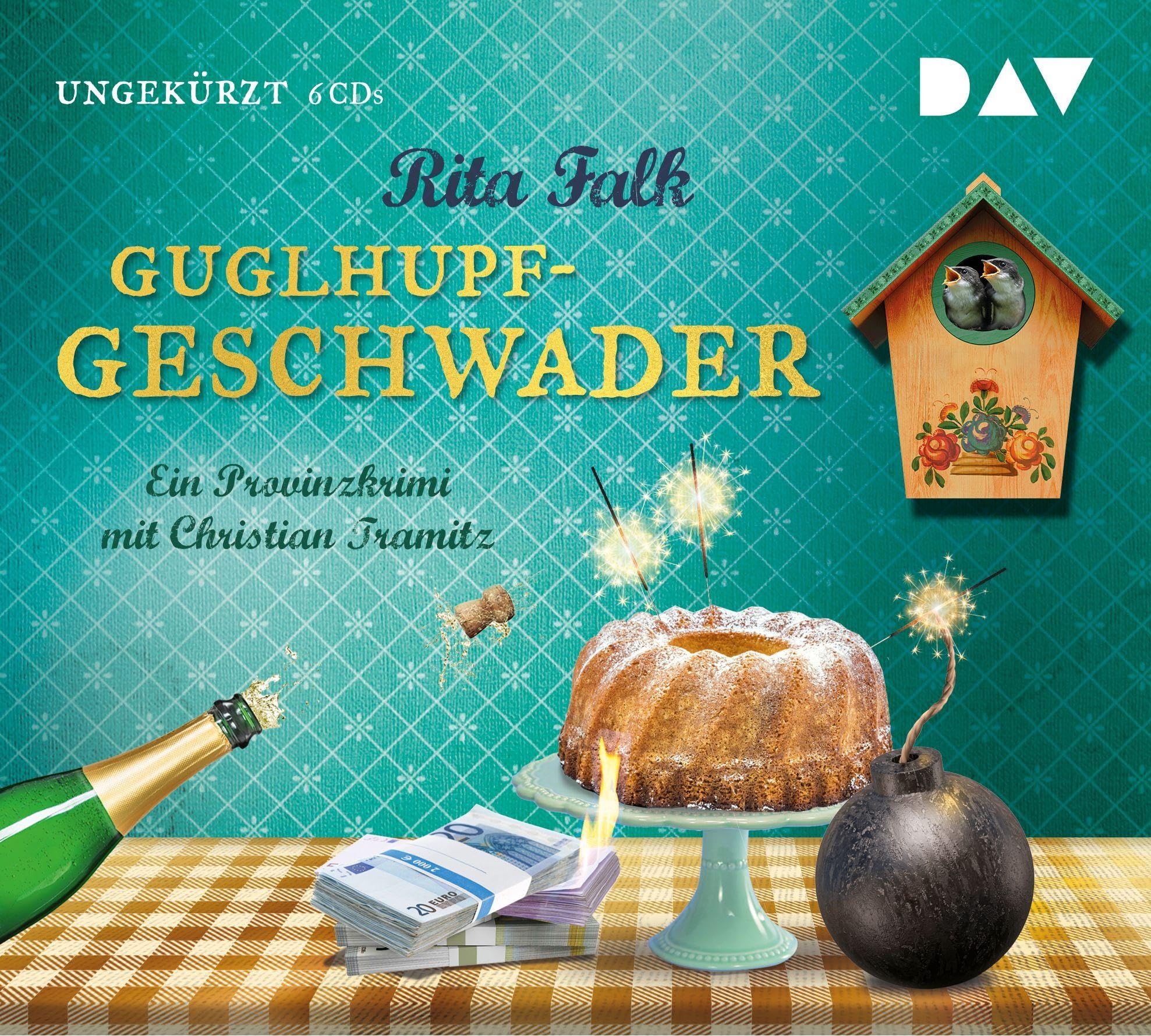 Guglhupfgeschwader: Der 10. Fall für den Eberhofer. Ein Provinzkrimi. Ungekürzte Lesung mit Christian Tramitz (6 CDs) (Franz Eberhofer) Contemporary literature