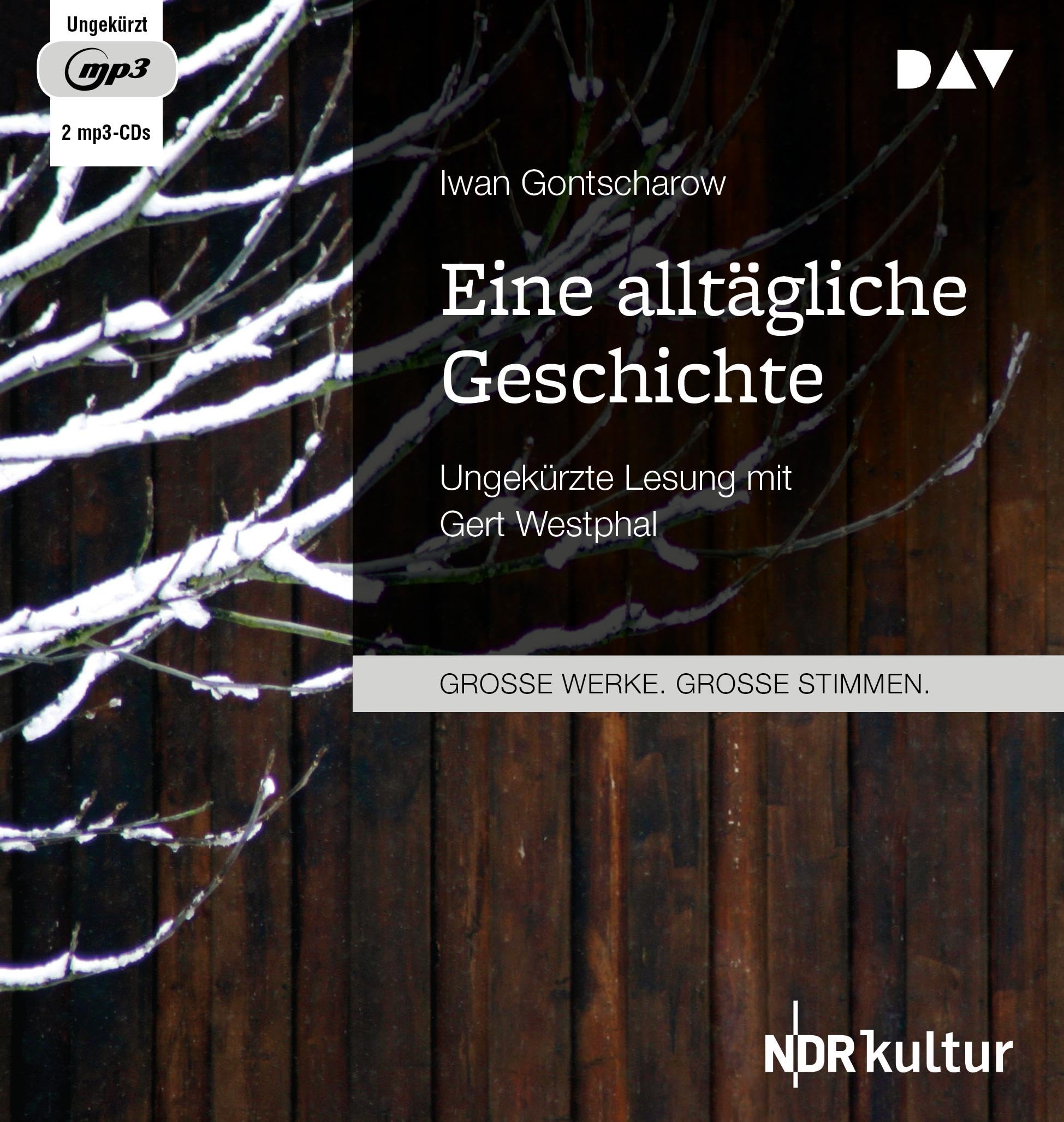 Eine alltägliche Geschichte: Ungekürzte Lesung mit Gert Westphal (2 mp3-CDs) Classics