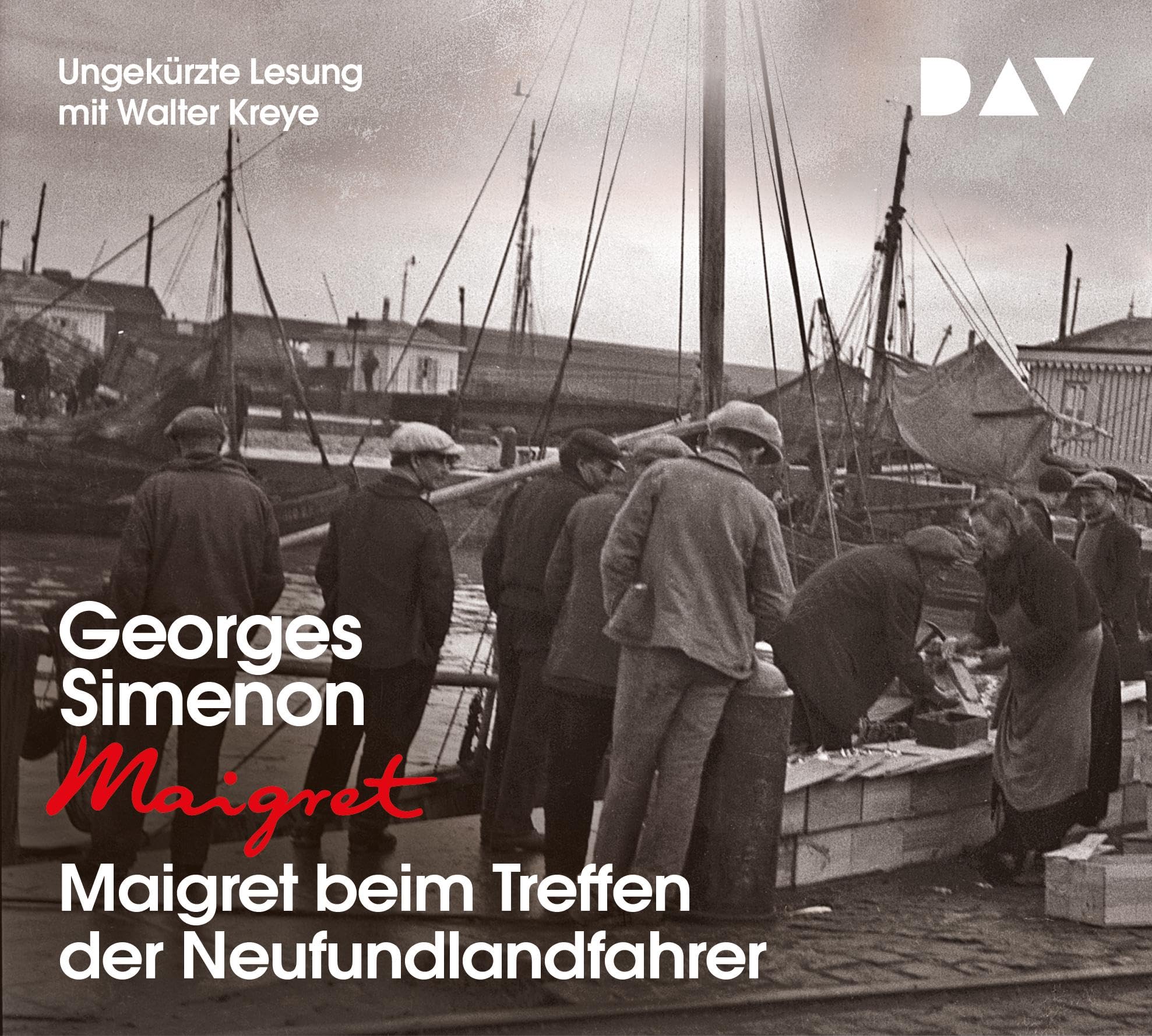 Maigret beim Treffen der Neufundlandfahrer: 9. Fall. Ungekürzte Lesung mit Walter Kreye (4 CDs) (Georges Simenon) Historical Fiction
