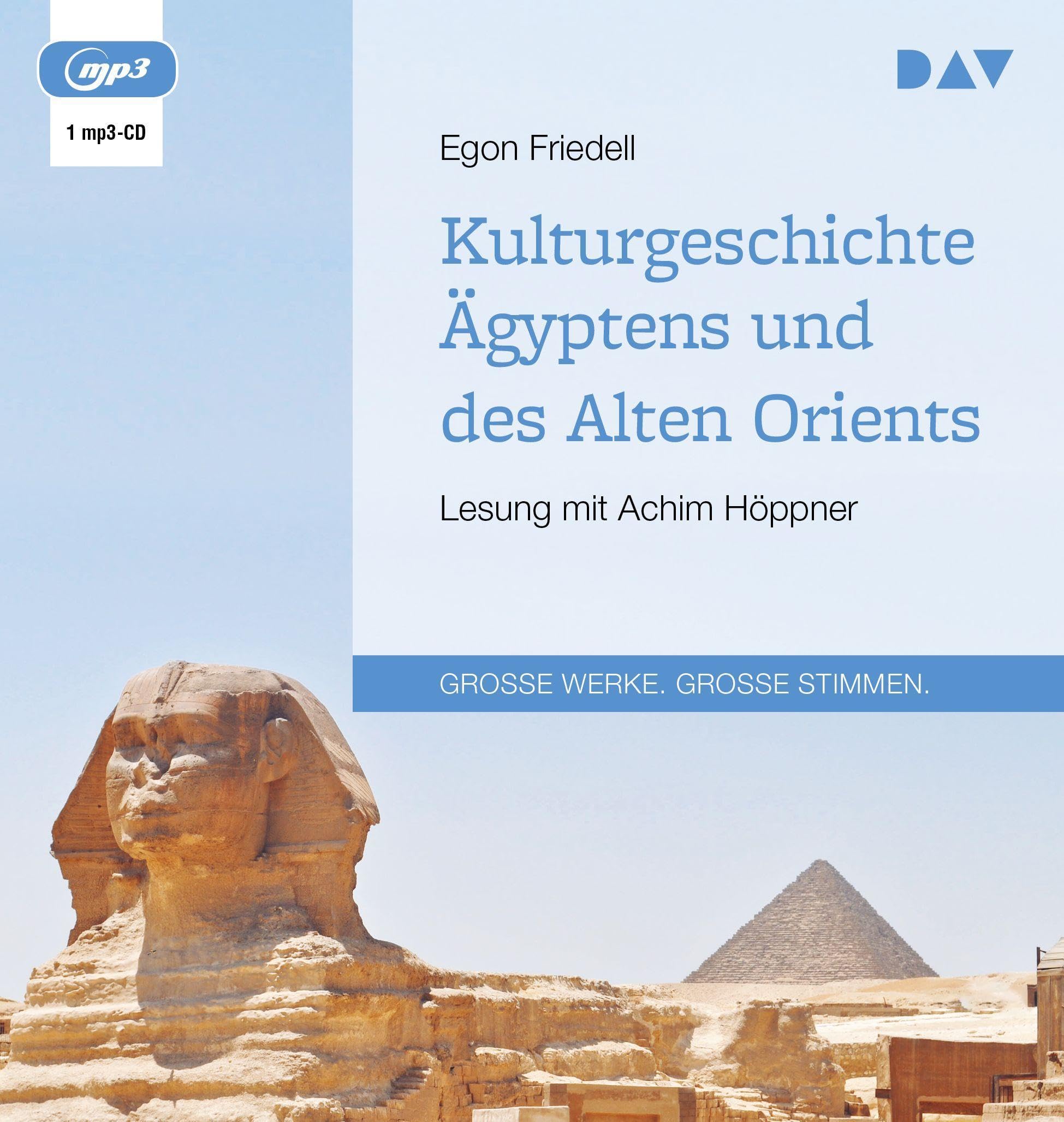 Kulturgeschichte Ägyptens und des Alten Orients: Lesung mit Achim Höppner (1 mp3-CD) Politics & History