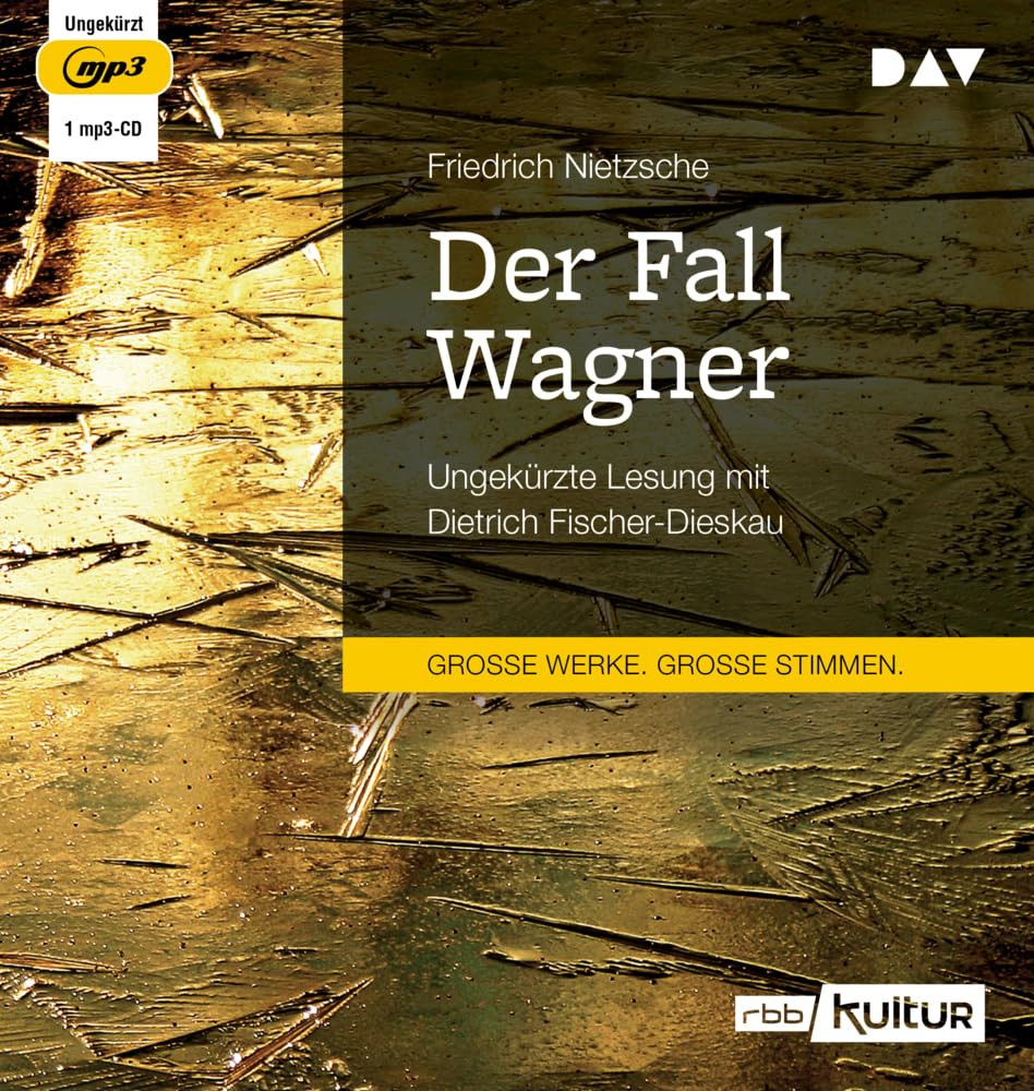 Der Fall Wagner: Ungekürzte Lesung mit Dietrich Fischer-Dieskau (1 mp3-CD) Essays & Short Stories