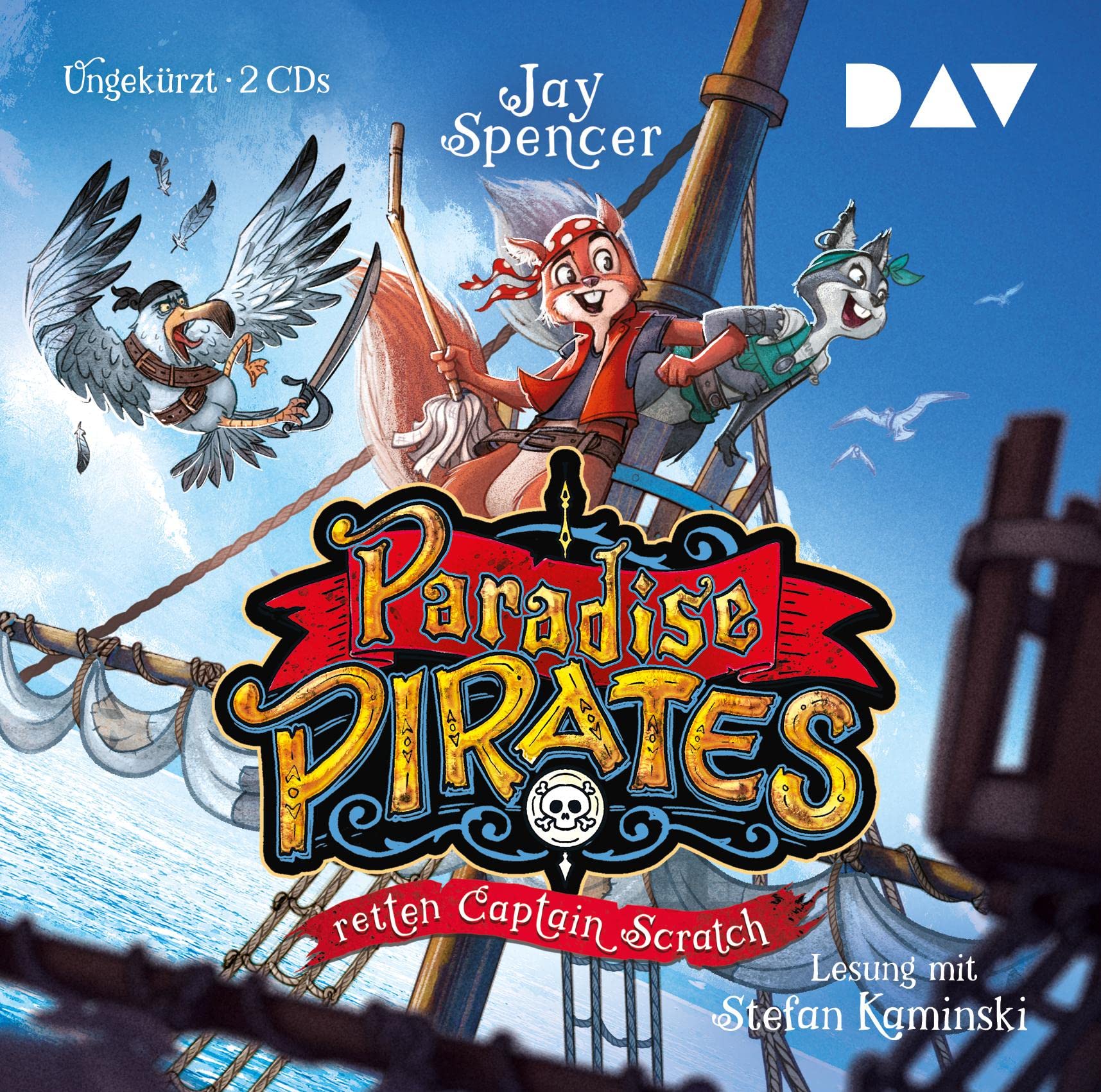 Paradise Pirates retten Captain Scratch (Teil 2): Ungekürzte Lesung mit Musik mit Stefan Kaminski (2 CDs) Novels & Short Stories