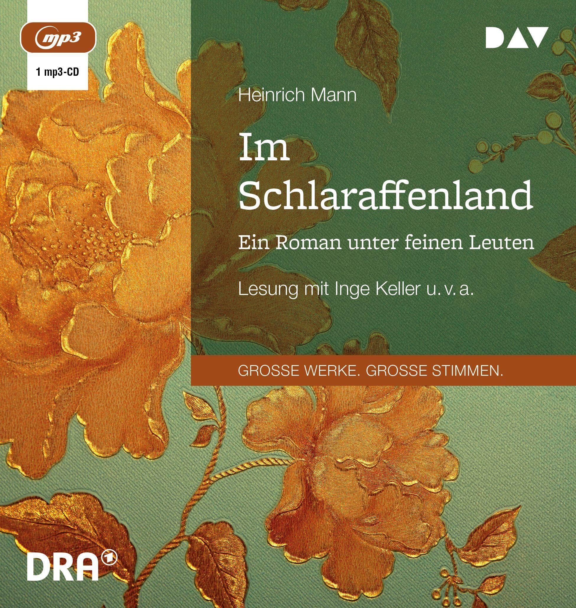 Im Schlaraffenland. Ein Roman unter feinen Leuten: Lesung mit Inge Keller, Norbert Christian, Renate Richter und Hans Oldenbürger (1 mp3-CD) Classics