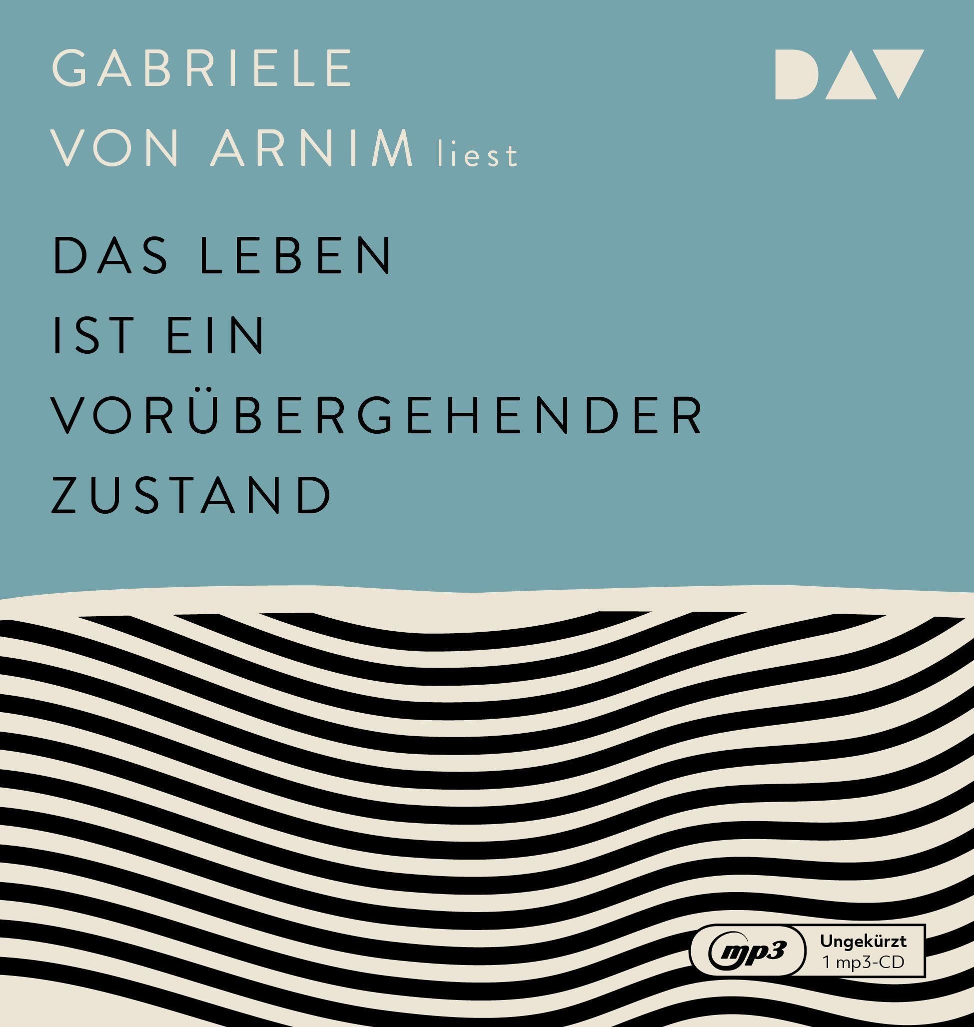 Das Leben ist ein vorübergehender Zustand: Ungekürzte Autorinnenlesung (1 mp3-CD) Death & Mourning