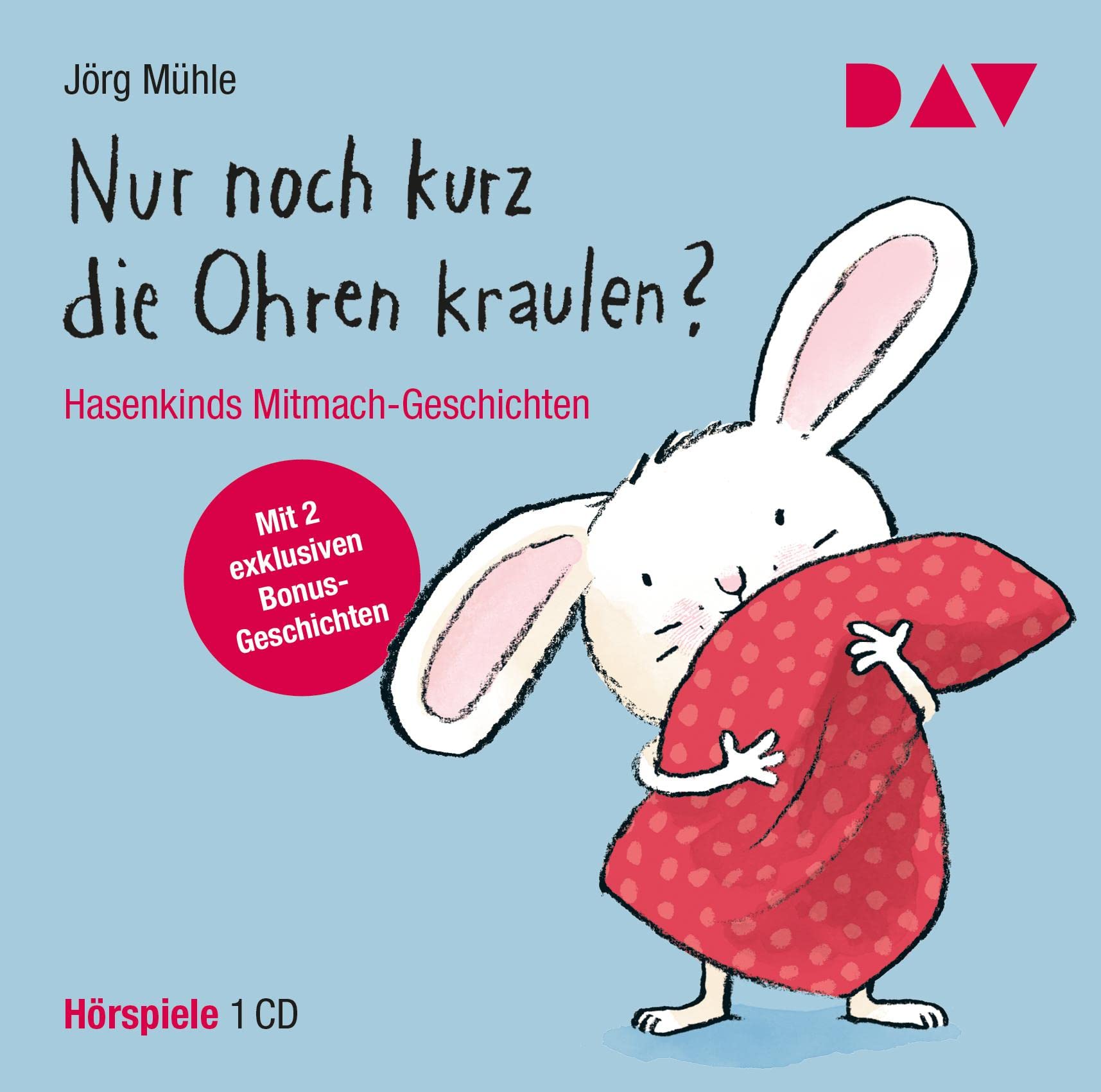 Nur noch kurz die Ohren kraulen? Hasenkinds Mitmach-Geschichten: Erweiterte Neuausgabe. Hörspiele mit Musik (1 CD) Tiptoi & Games