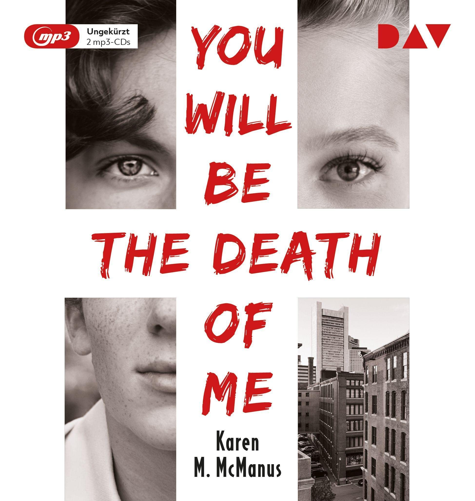 You Will Be the Death of Me: Ungekürzte Lesung mit Andreas Dyszewski, Lydia Herms, Loris Kubeng u.v.a. (2 mp3-CDs) Politics & History