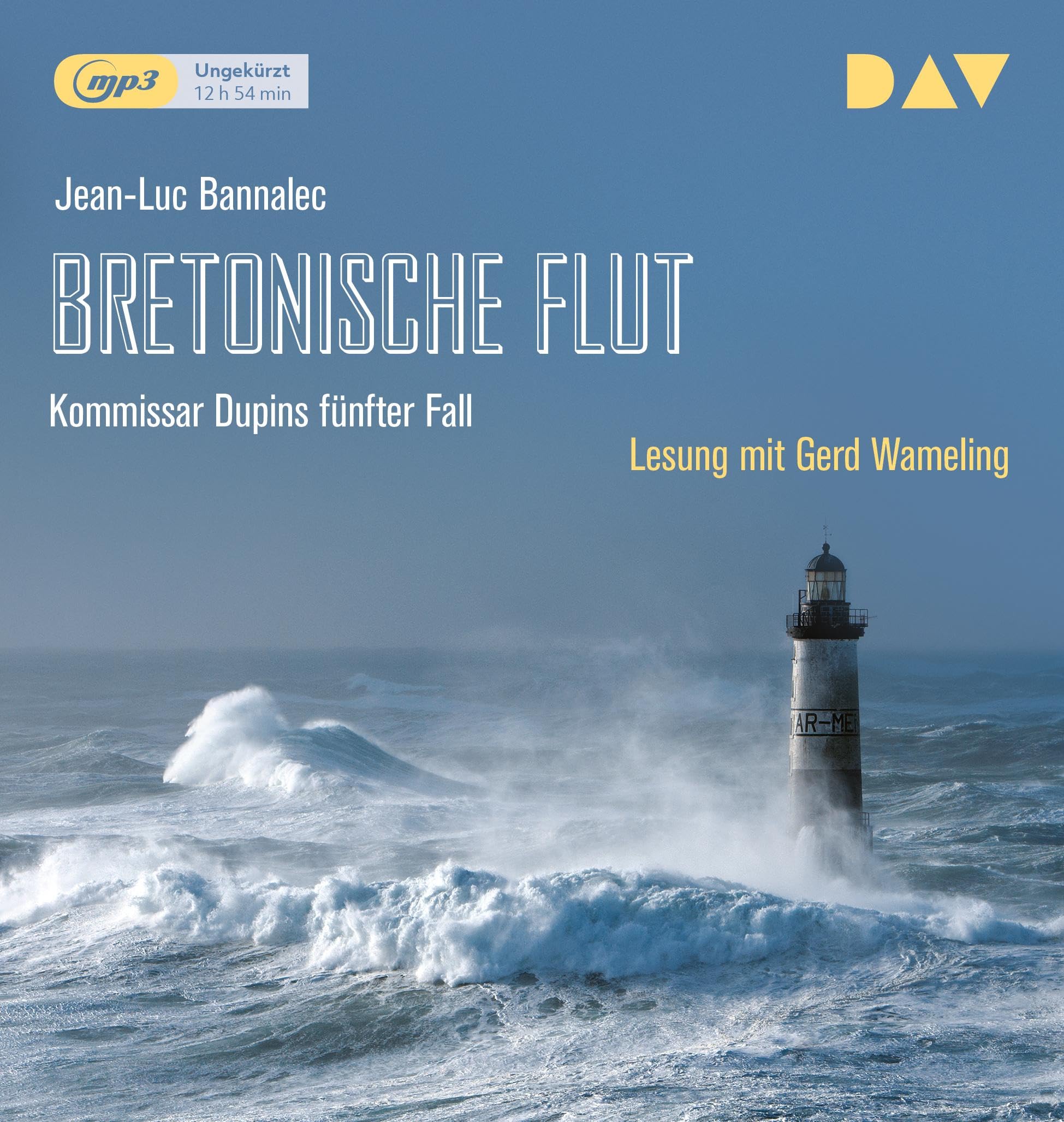 Bretonische Flut. Kommissar Dupins fünfter Fall: Ungekürzte Lesung mit Gerd Wameling (1 mp3-CD) (Kommissar Dupin ermittelt) Contemporary literature