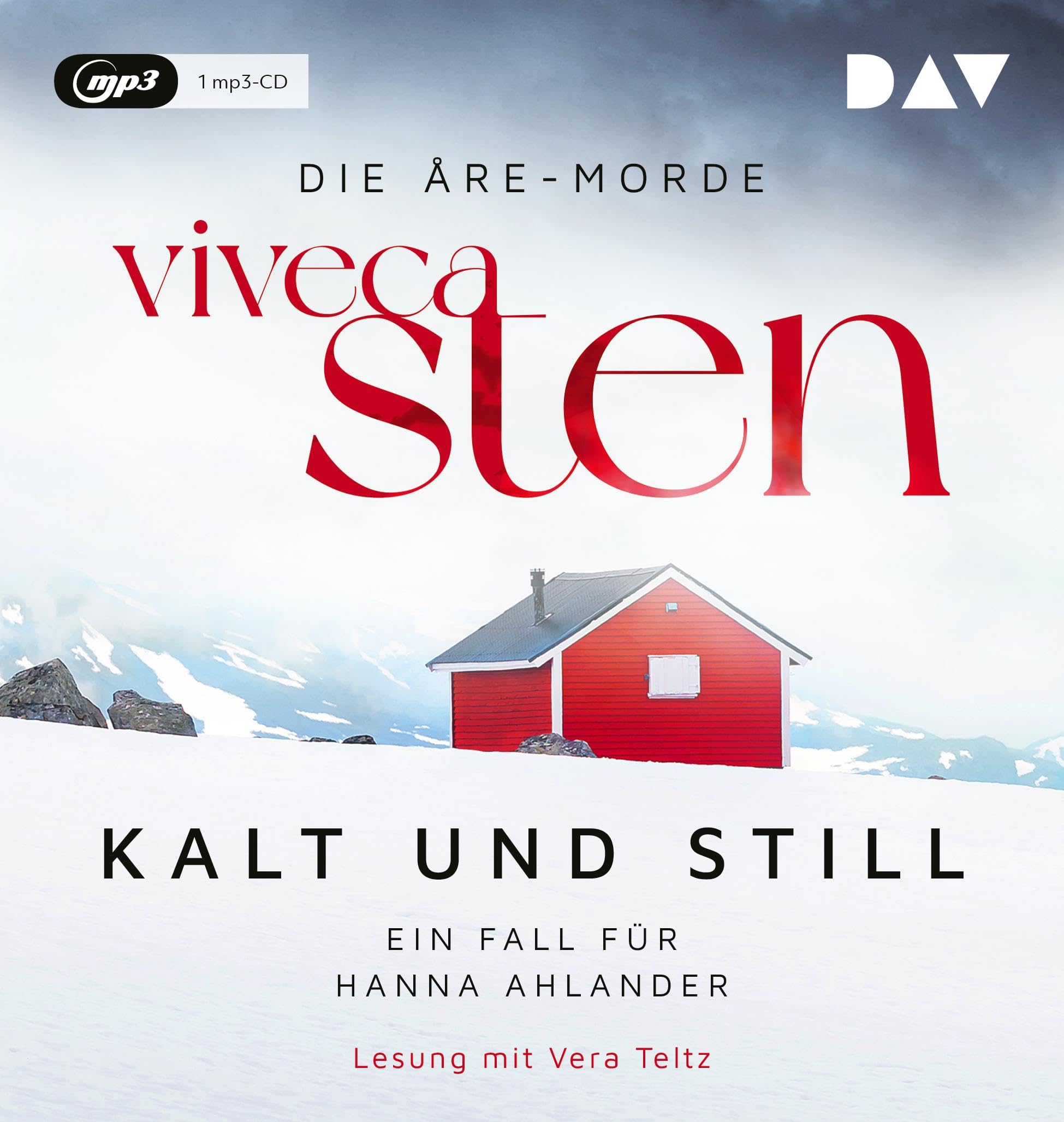 Kalt und still. Ein Fall für Hanna Ahlander: Lesung mit Vera Teltz (1 mp3-CD) (Die Åre-Morde) Contemporary literature