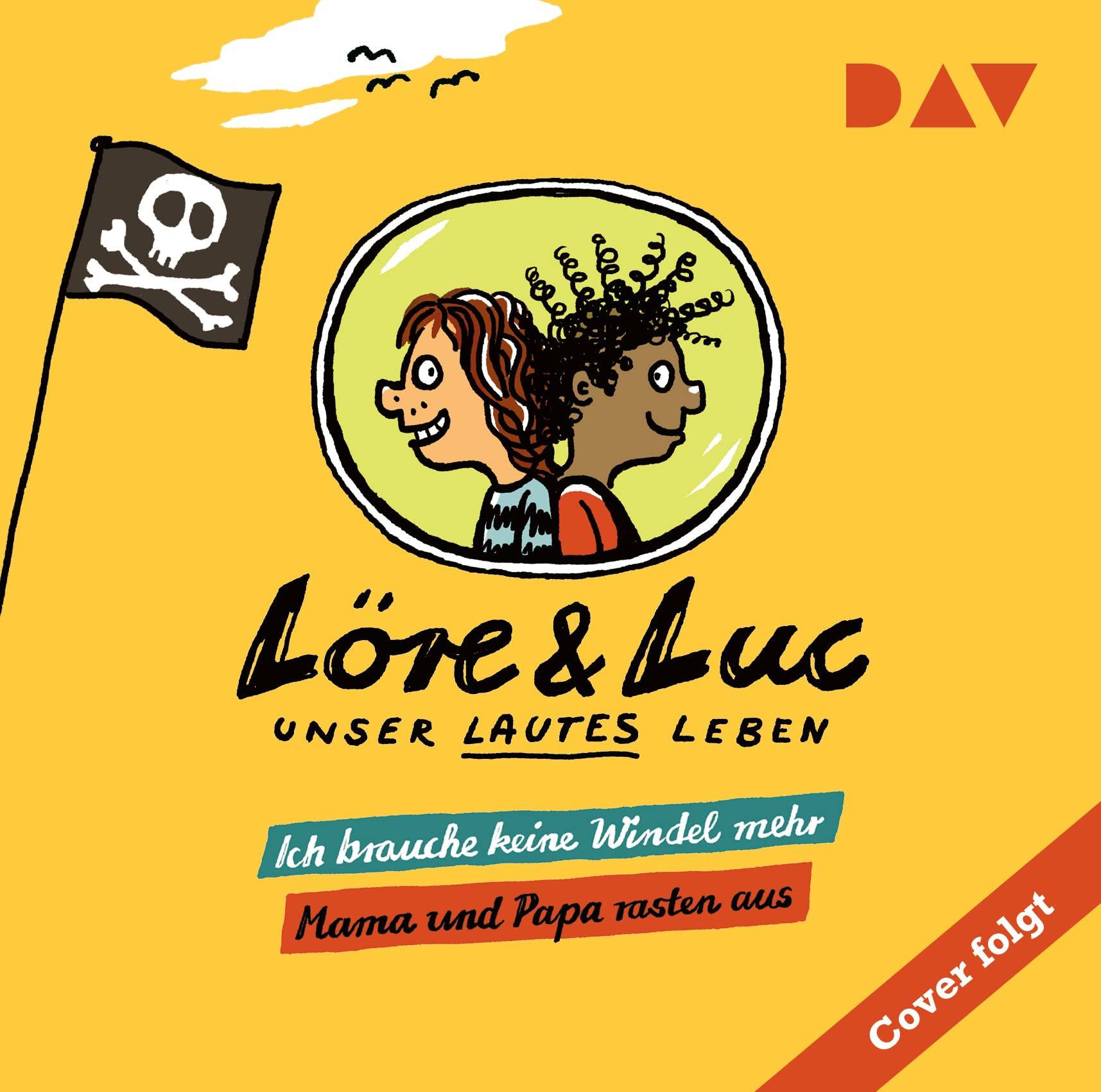 Löre & Luc - Unser lautes Leben (8). Folge 15: Ich brauche keine Windel mehr / Folge 16: Mama und Papa rasten aus Non-fiction