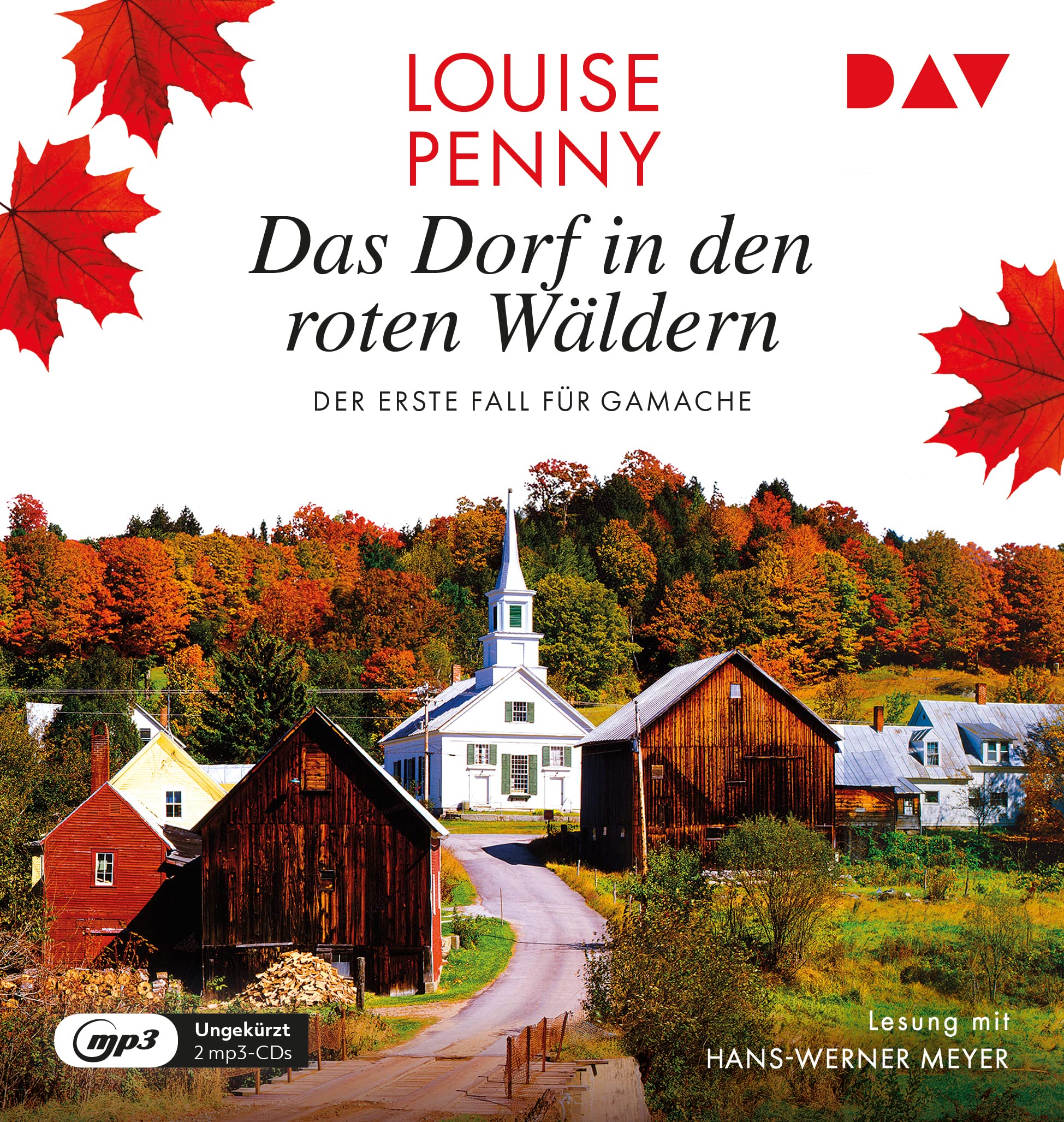 Das Dorf in den roten Wäldern. Der erste Fall für Gamache: Ungekürzte Lesung mit Hans-Werner Meyer (2 mp3-CDs) (Ein Fall für Gamache) Contemporary literature