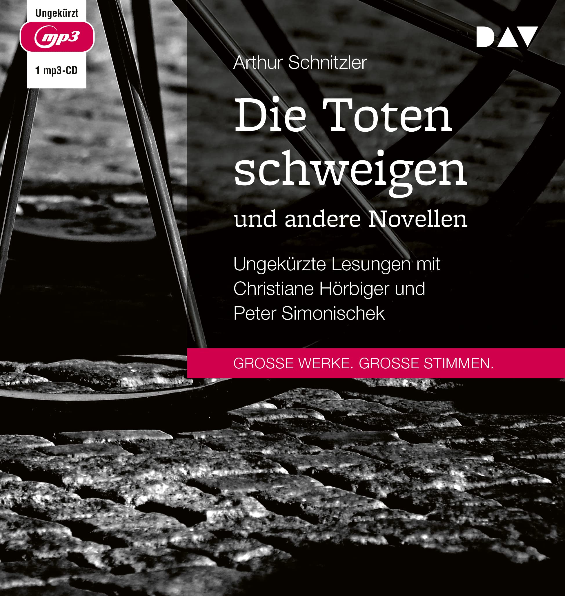 Die Toten schweigen und andere Novellen: Ungekürzte Lesungen mit Christiane Hörbiger und Peter Simonischek (1 mp3-CD) Classics