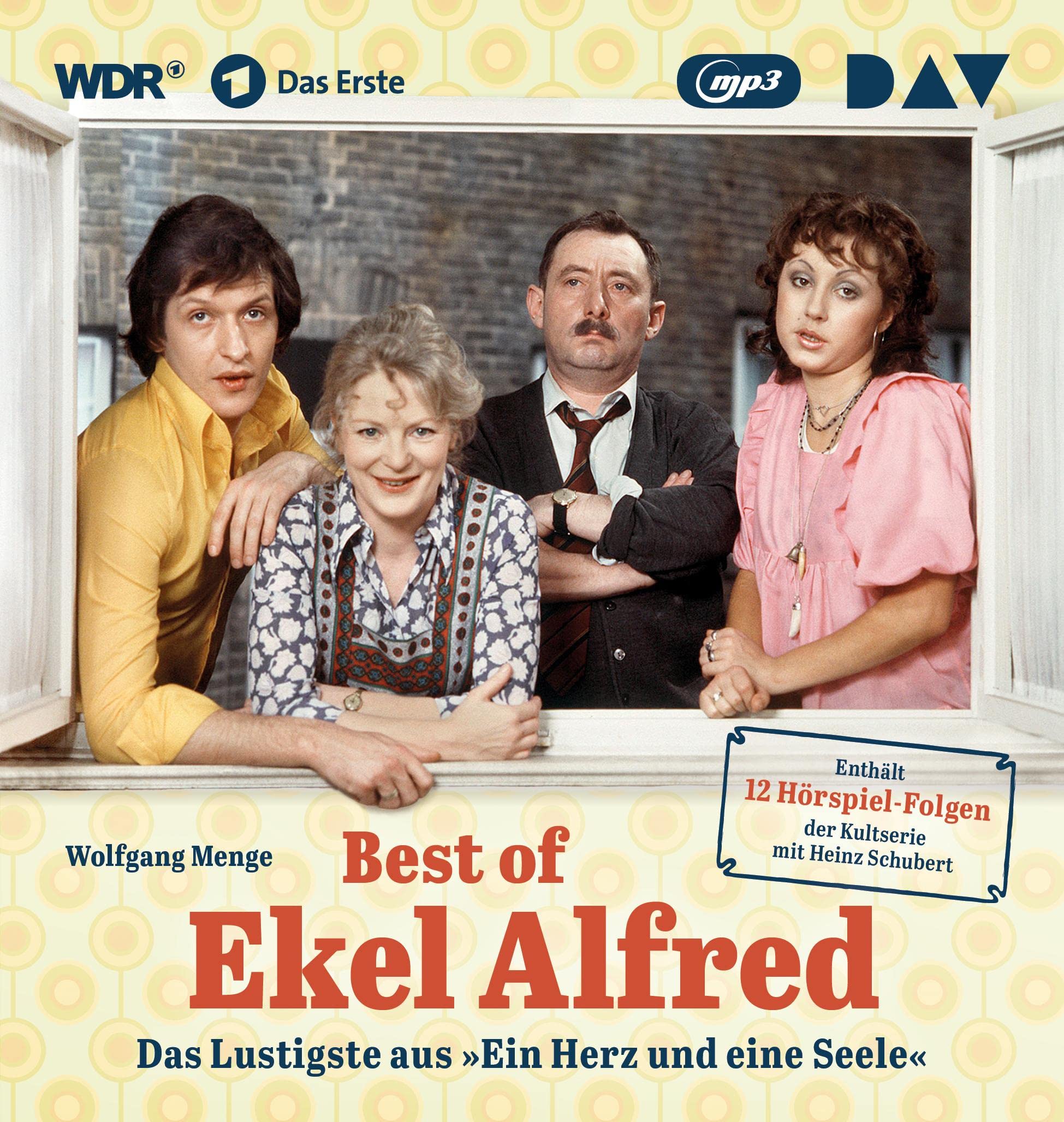 Best of Ekel Alfred: Das Lustigste aus »Ein Herz und eine Seele« (1 mp3-CD) book