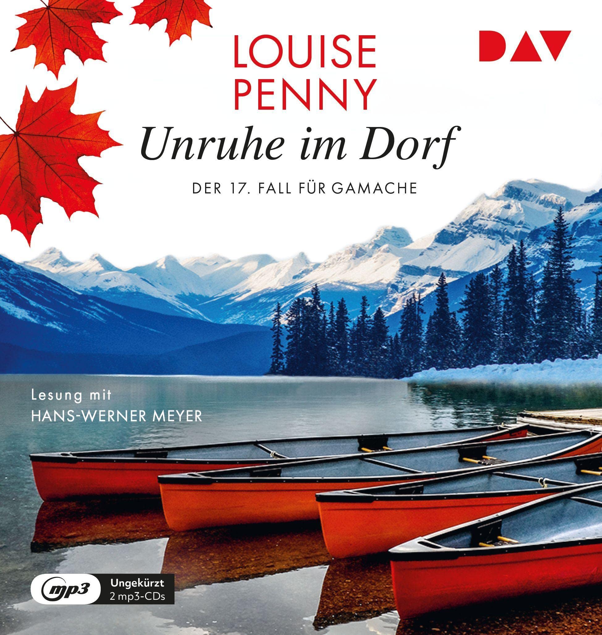 Unruhe im Dorf. Der 17. Fall für Gamache: Ungekürzte Lesung mit Hans-Werner Meyer (2 mp3-CDs) book