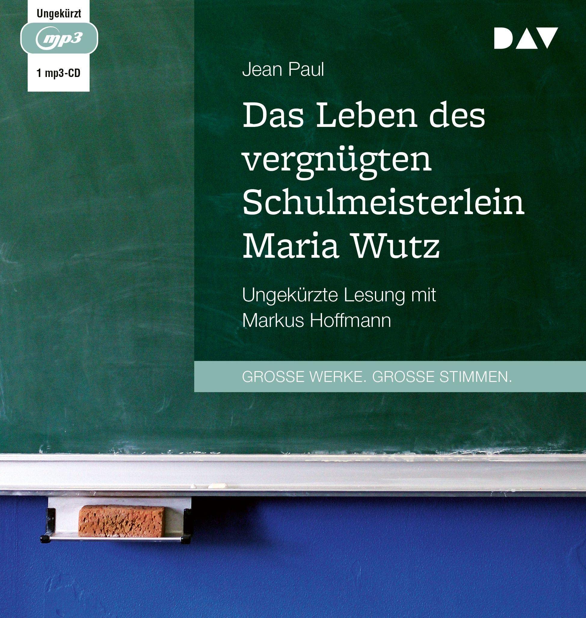Das Leben des vergnügten Schulmeisterlein Maria Wutz: Ungekürzte Lesung mit Markus Hoffmann (1 mp3-CD) Classics