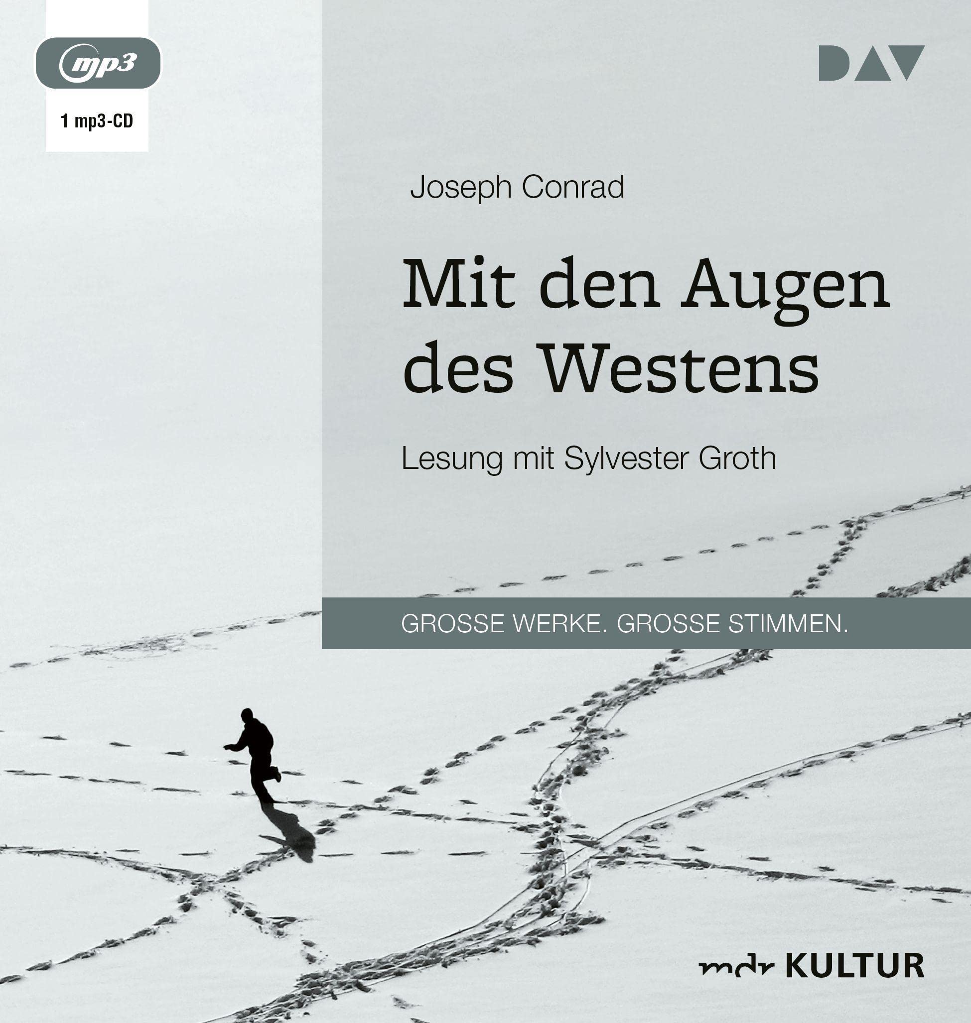 Mit den Augen des Westens: Lesung mit Sylvester Groth (1 mp3-CD) Classics