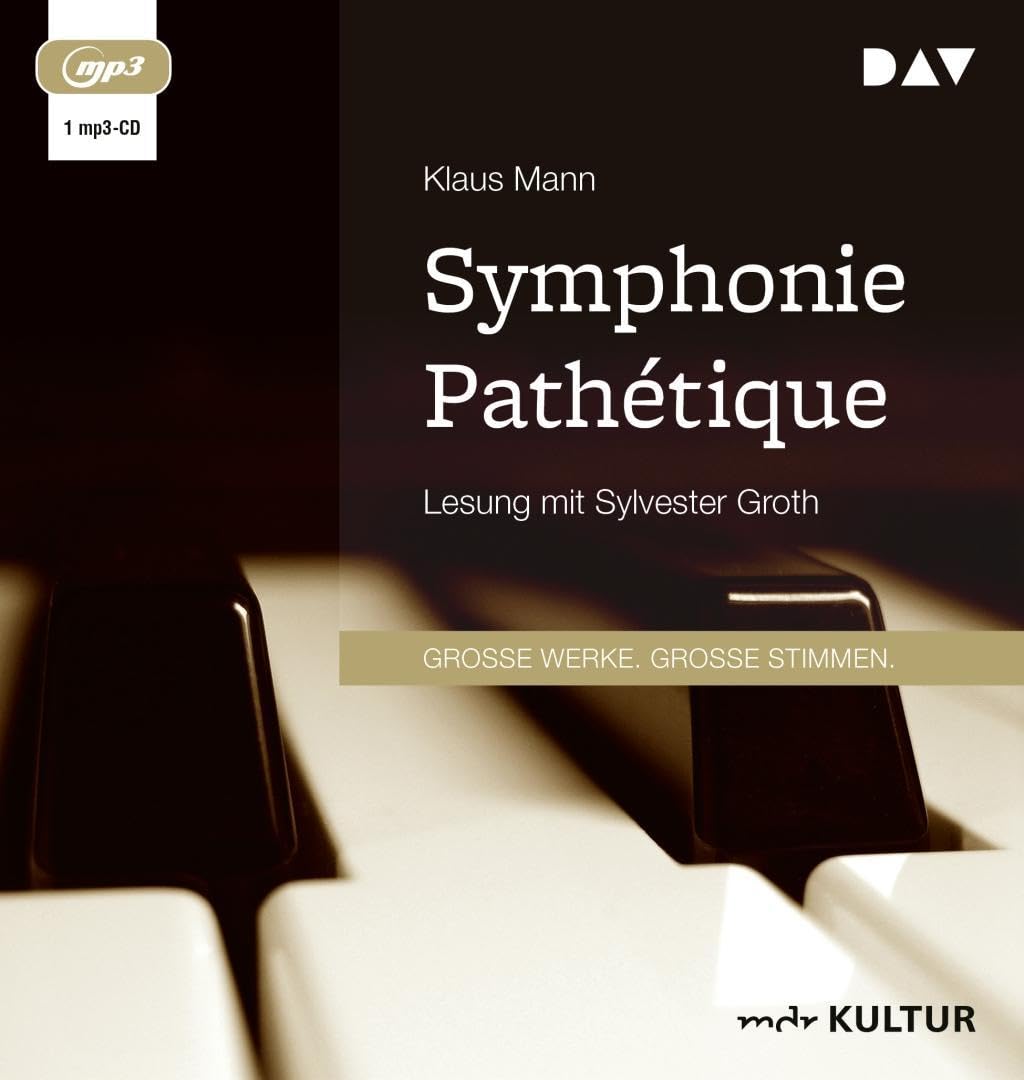 Symphonie Pathétique. Ein Tschaikowsky-Roman Classics