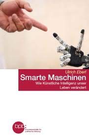Smarte Maschinen. Wie Künstliche Intelligenz unser Leben verändert Books