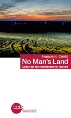 No Man's Land. Leben an der mexikanischen Grenze Books