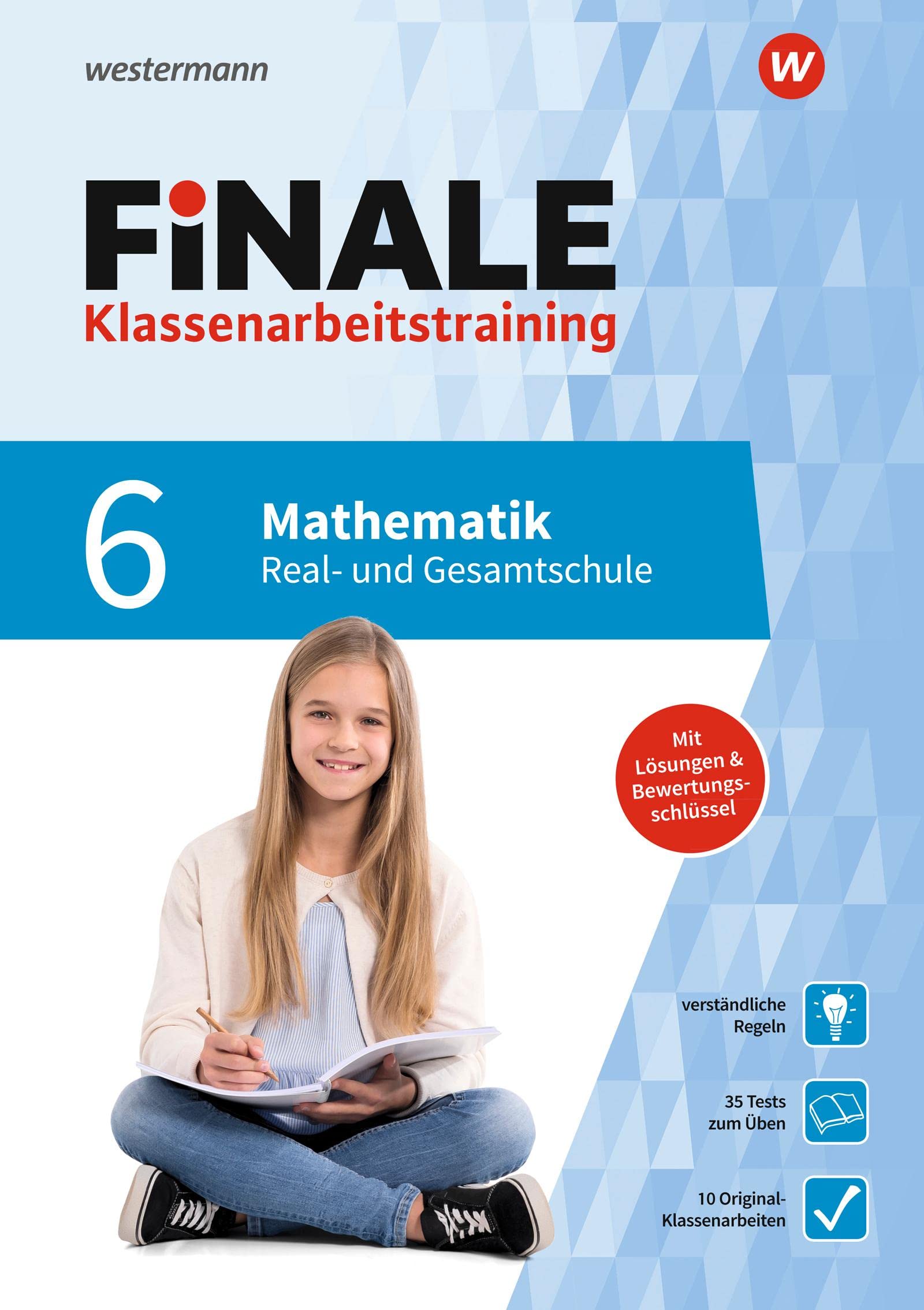 FiNALE Klassenarbeitstraining für die Real- und Gesamtschule: Mathematik 6 (FiNALE Klassenarbeitstraining: Real- und Gesamtschule) Study Guides