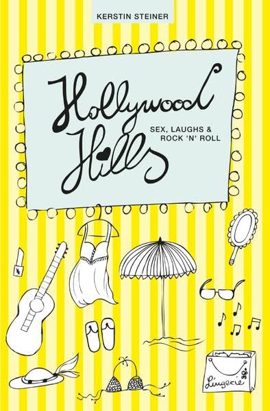 Hollywood Hills – Sex, Laughs & Rock’n’Roll Humour & Satire