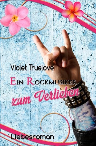 Zum-Verlieben-Reihe: Ein Rockmusiker zum Verlieben Contemporary literature