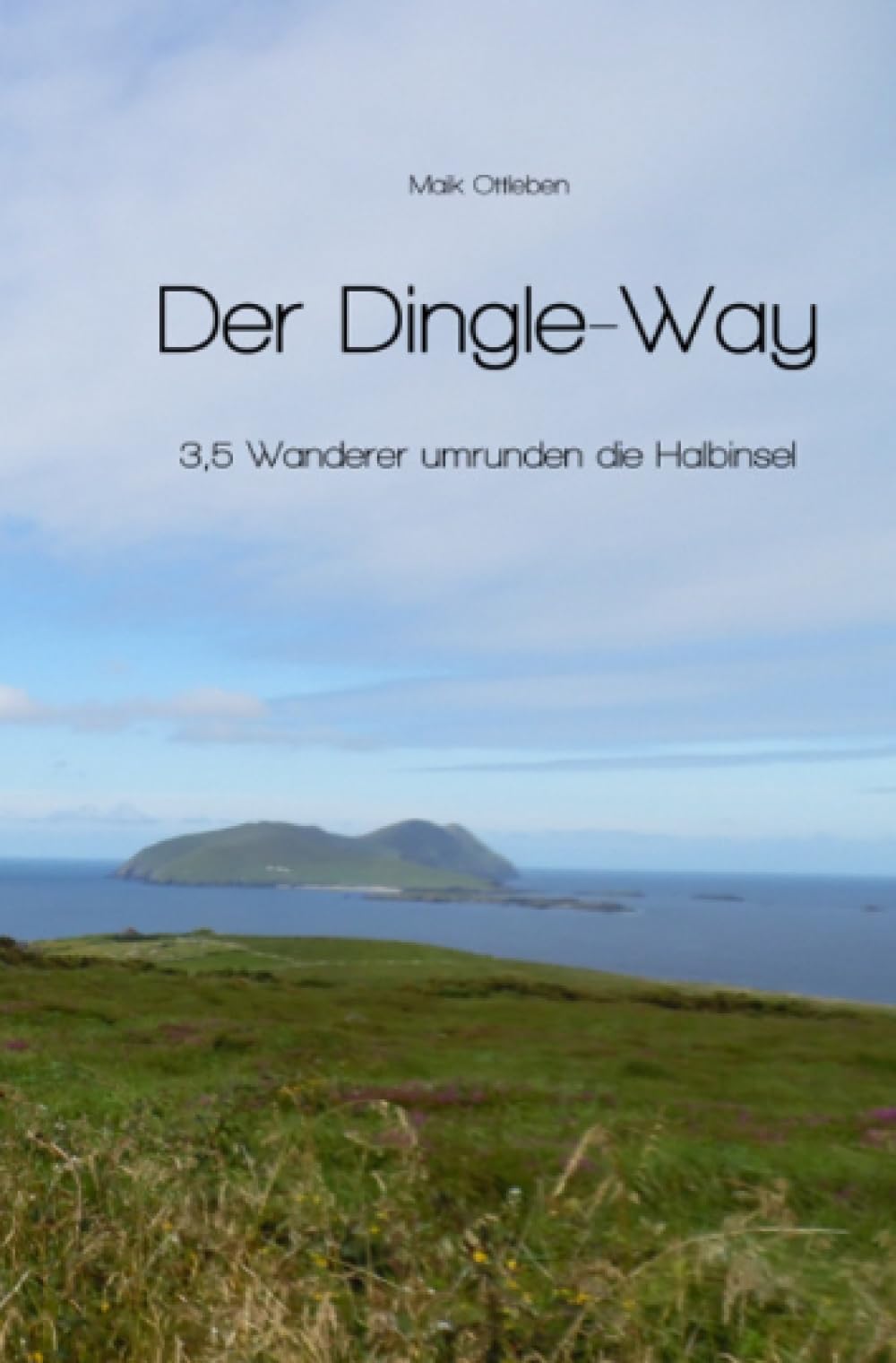 Der Dingle-Way: 3,5 Wanderer umrunden die Halbinsel Humour & Satire