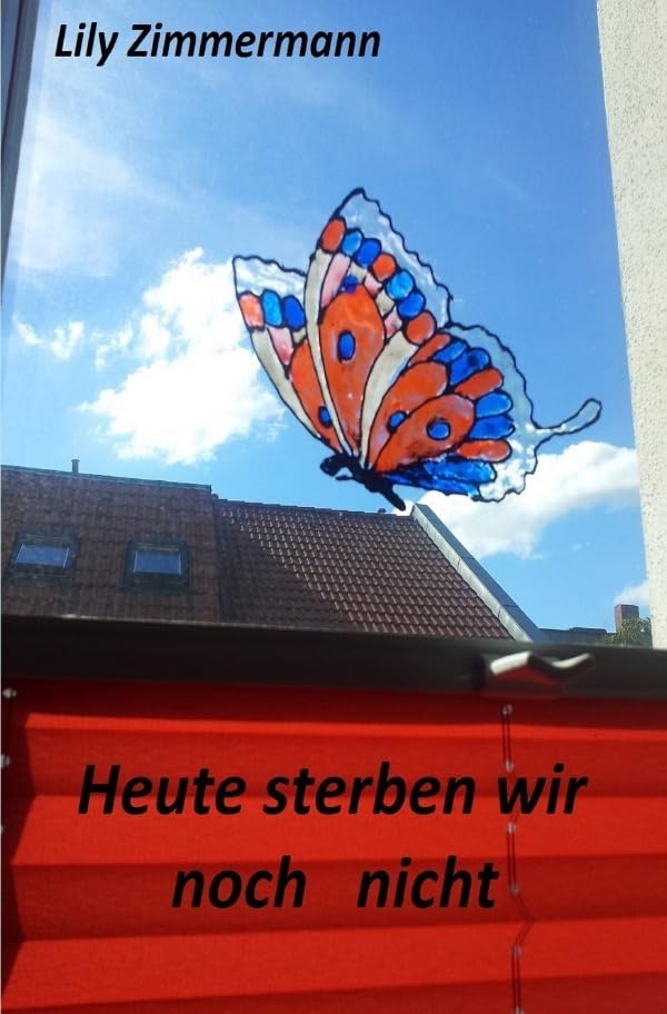 Heute sterben wir noch nicht Contemporary literature