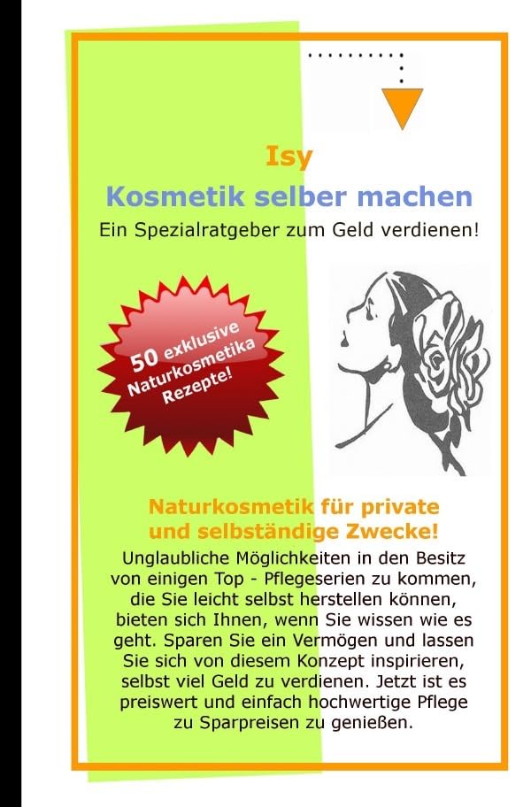 Naturkosmetik selber machen: Kosmetikrezepte zum Geld verdienen Business, Finance & Career