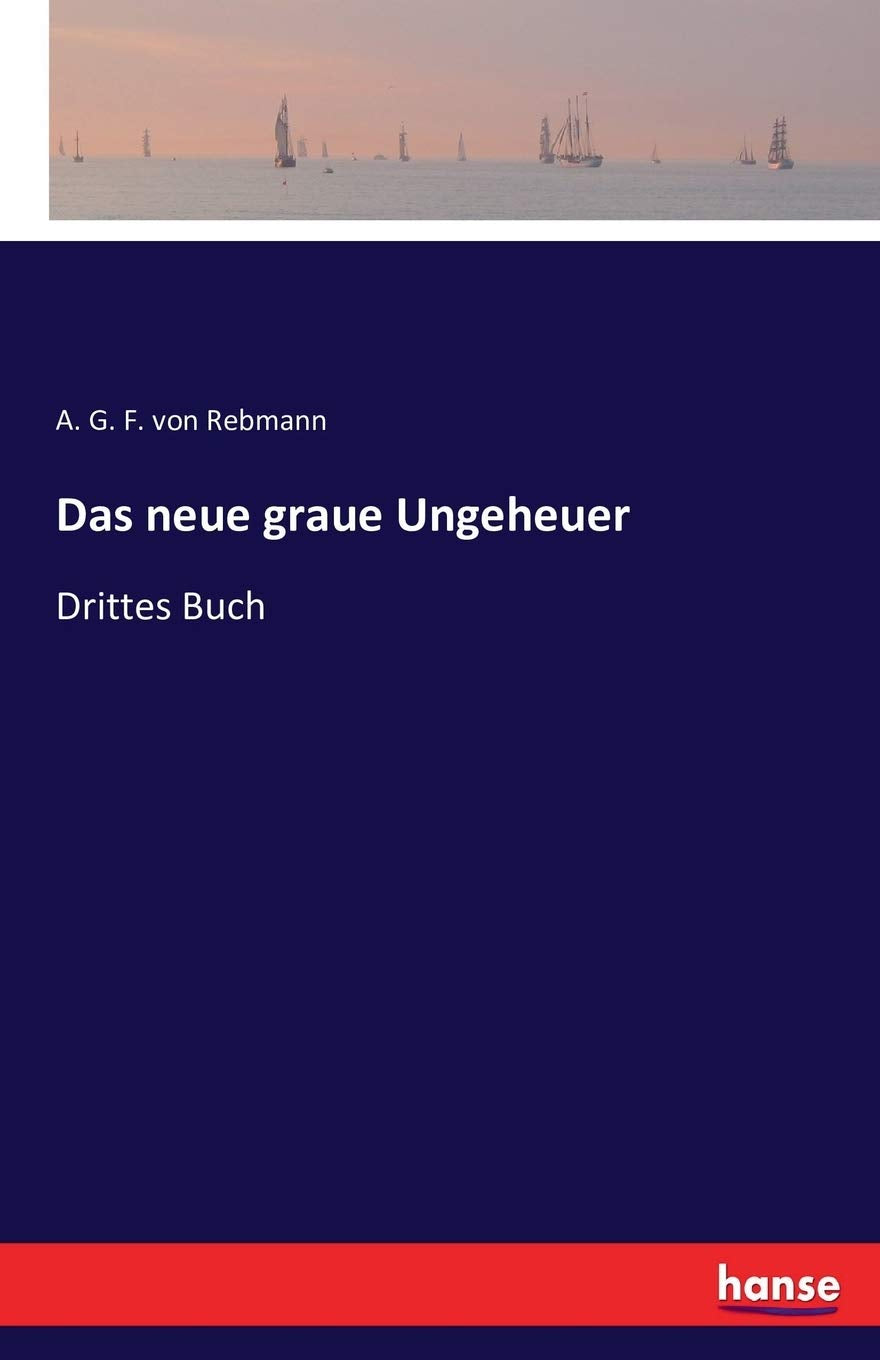Das neue graue Ungeheuer: Drittes Buch Classics