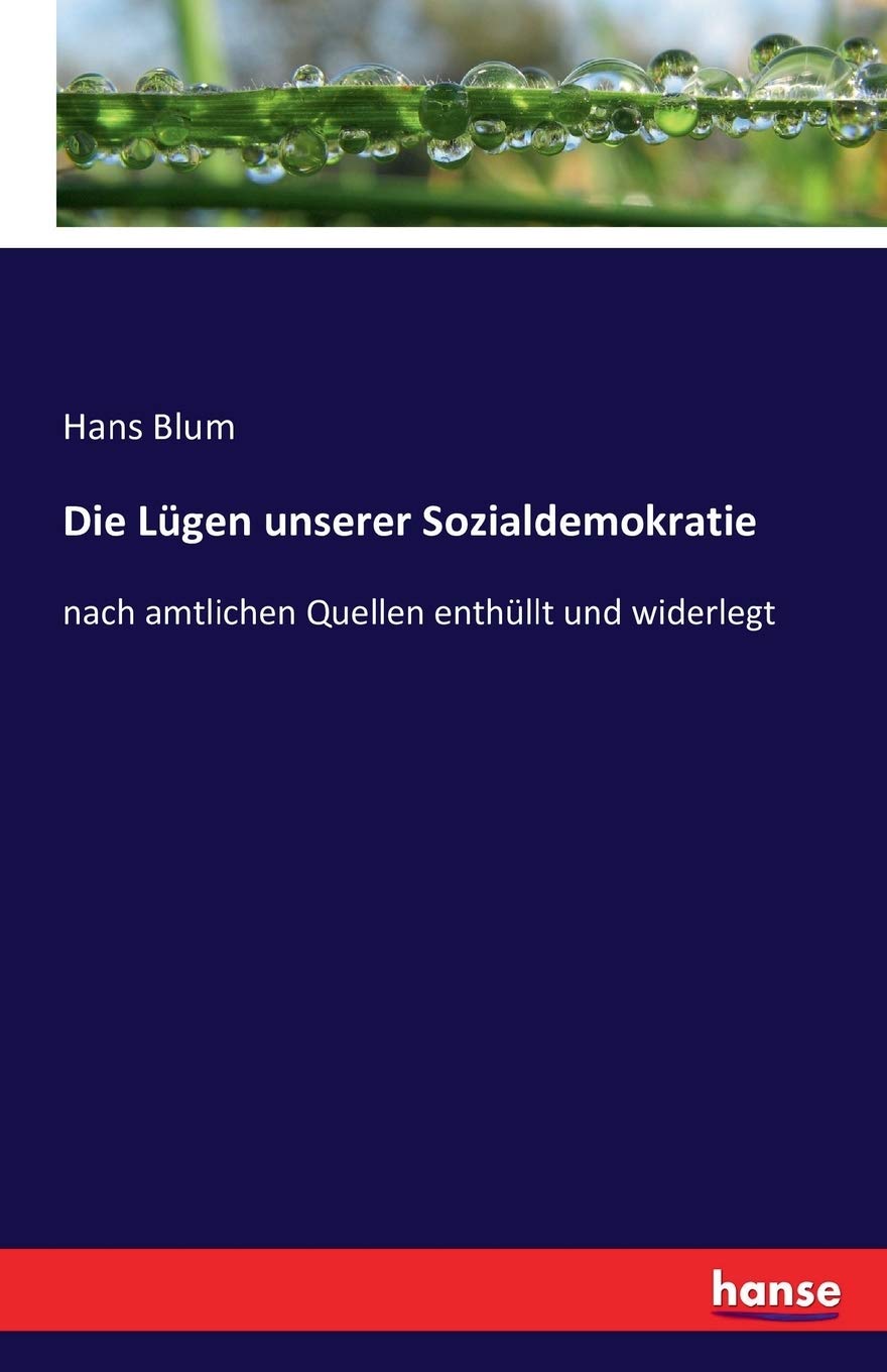 Die Lügen unserer Sozialdemokratie: nach amtlichen Quellen enthüllt und widerlegt Law
