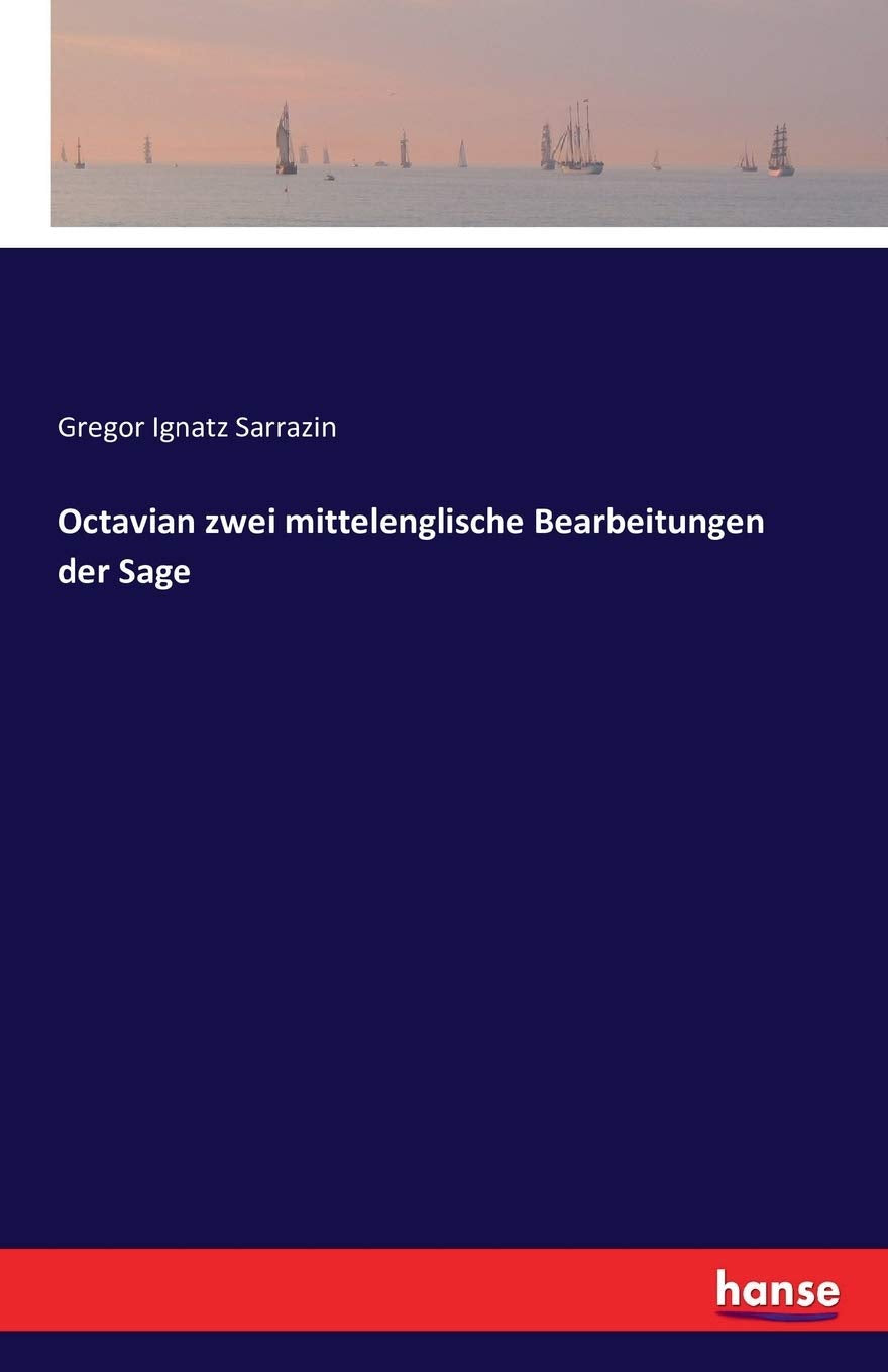 Octavian zwei mittelenglische Bearbeitungen der Sage Fairy Tales & Legends