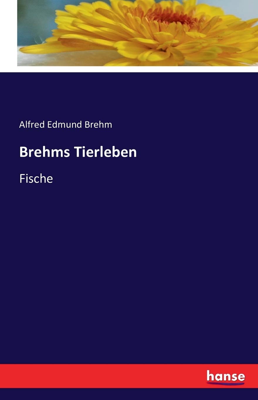 Brehms Tierleben: Fische Natural Sciences