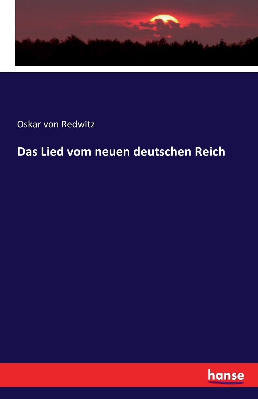 Das Lied vom neuen deutschen Reich Politics & History
