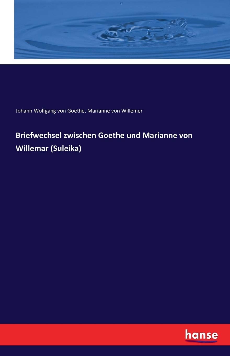 Briefwechsel zwischen Goethe und Marianne von Willemar (Suleika) Books