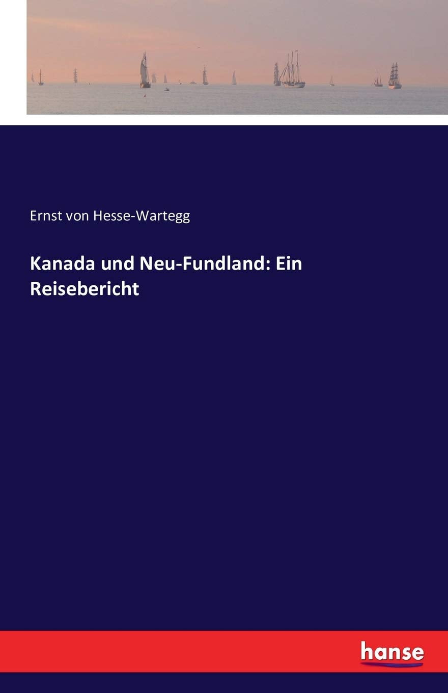 Kanada und Neu-Fundland: Ein Reisebericht Leisure, Home & Garden