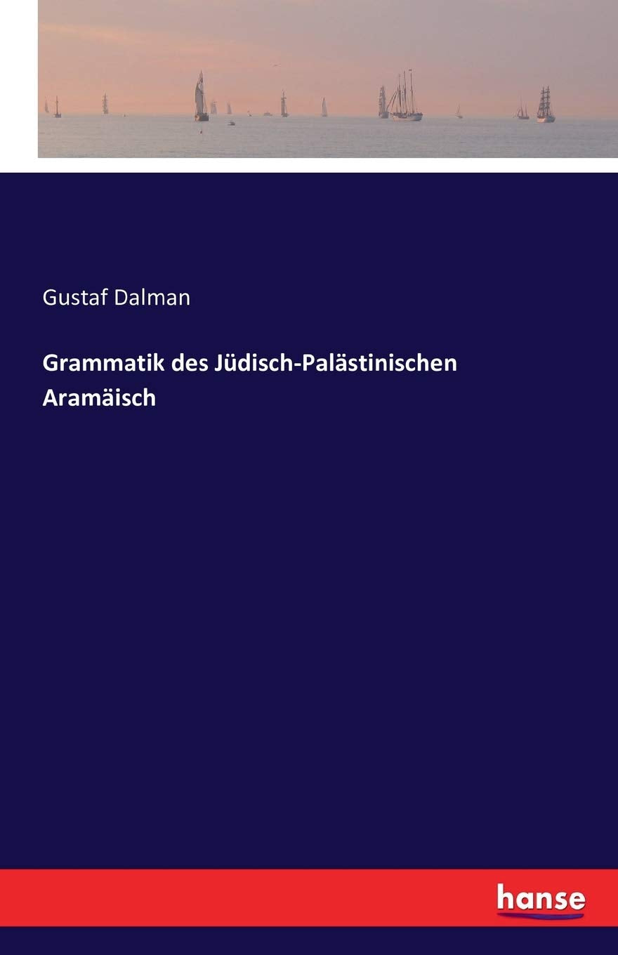 Grammatik des Jüdisch-Palästinischen Aramäisch book