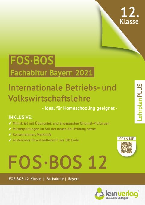 Abiturprüfung FOS/BOS Bayern 2021 - Internationale Betriebs- und Volkswirtschaftslehre 12. Klasse Study Guides