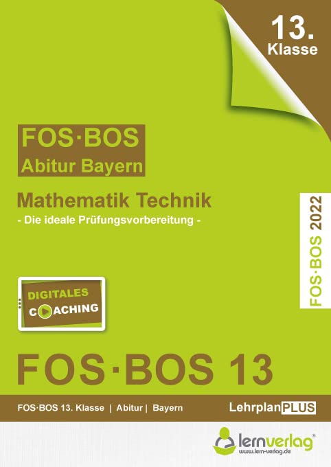 Abiturprüfung Mathematik Technik 2022 FOS/BOS Bayern 13. Klasse Study Guides