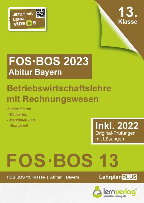Abiturprüfung FOS/BOS Bayern 2023 Betriebswirtschaftslehre mit Rechnungswesen 13. Klasse: Abitur FOS | BOS Bayern 2023 BwR 13. Klasse book