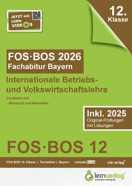 Abiturprüfung FOS/BOS Bayern 2026 Internationale Betriebs- und Volkswirtschaftslehre 12. Klasse: Fachabitur IBV FOS | BOS Bayern 2026 Business, Finance & Career
