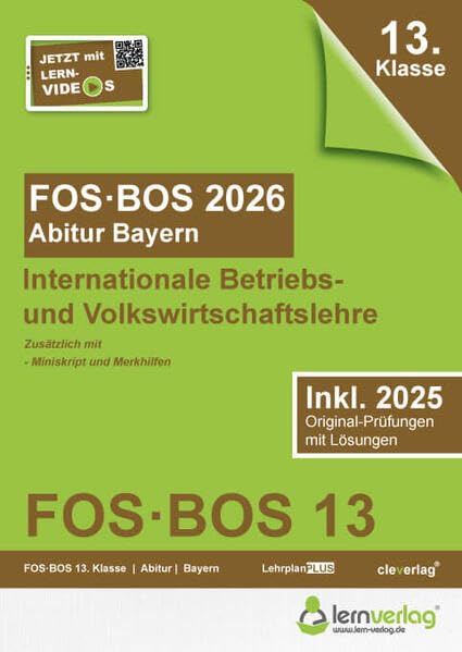 Abiturprüfung FOS/BOS Bayern 2026 Internationale Betriebs- und Volkswirtschaftslehre 13. Klasse: Abitur FOS | BOS Bayern 2026 IBV 13. Klasse Business, Finance & Career