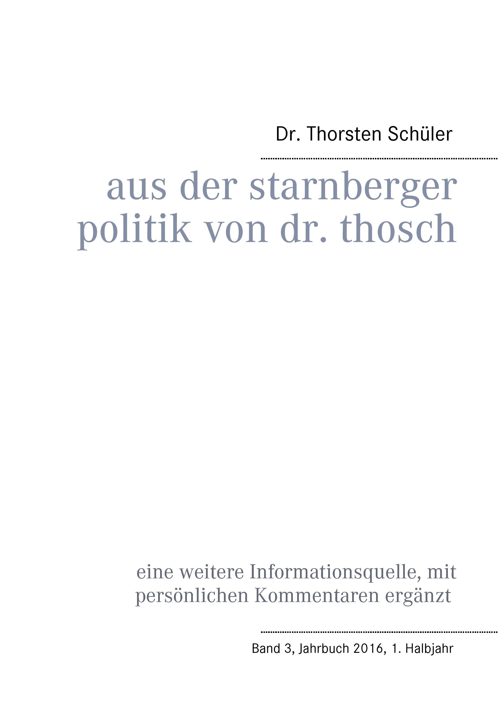 Aus der Starnberger Politik von Dr. Thosch Law