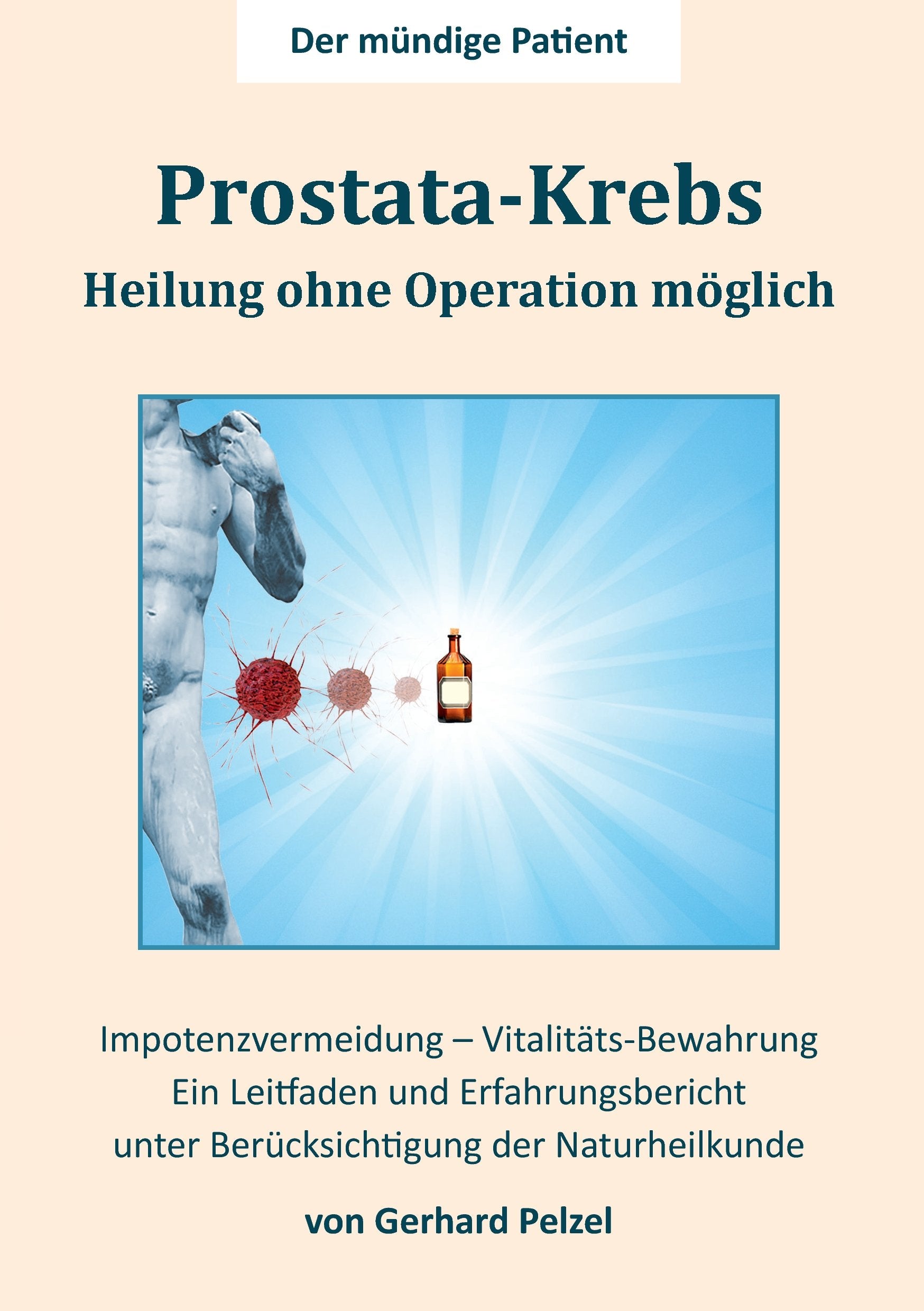 Prostata-Krebs - Heilung ohne Operation möglich Medicine