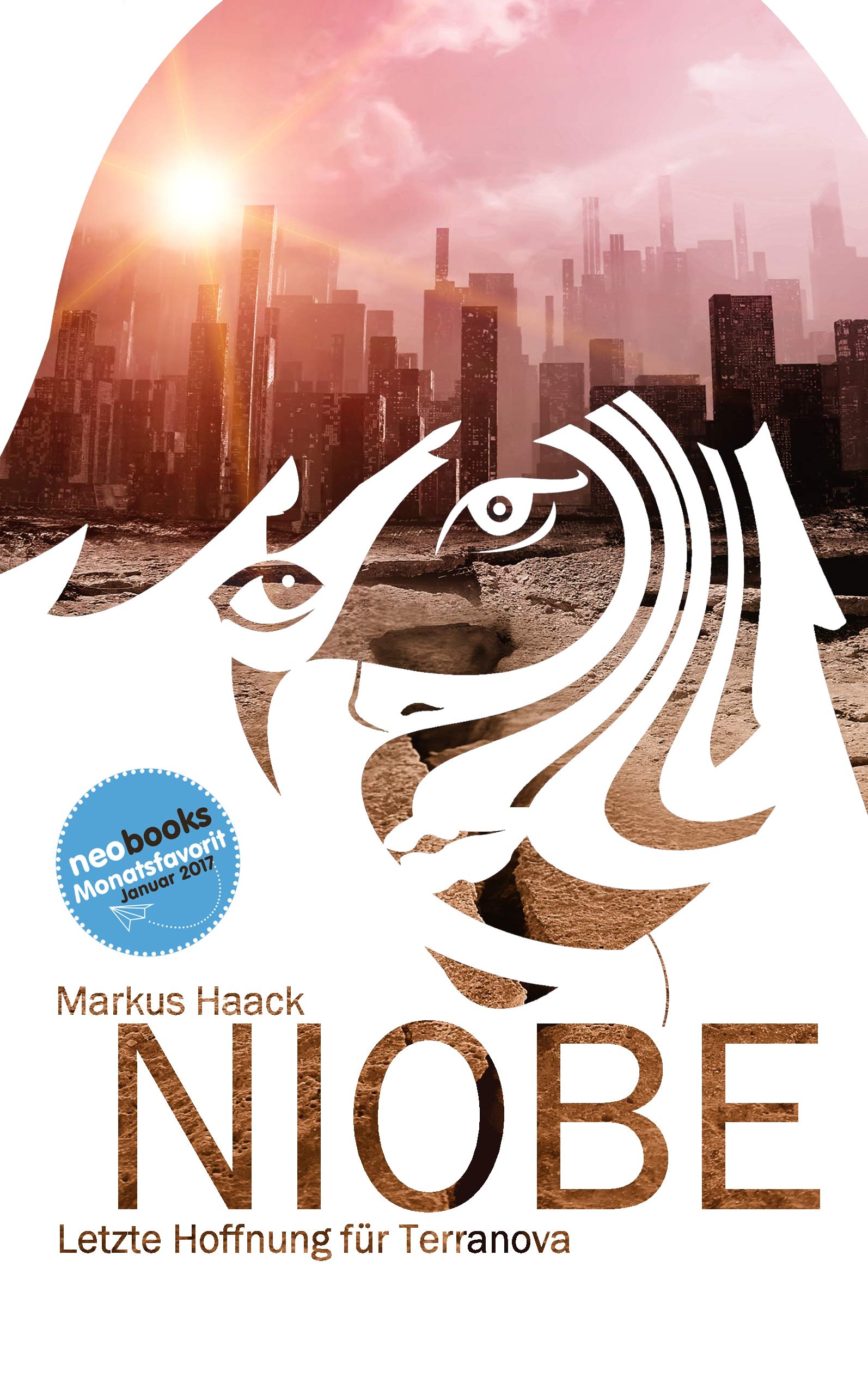 Niobe: Letzte Hoffnung für Terranova Historical Fiction