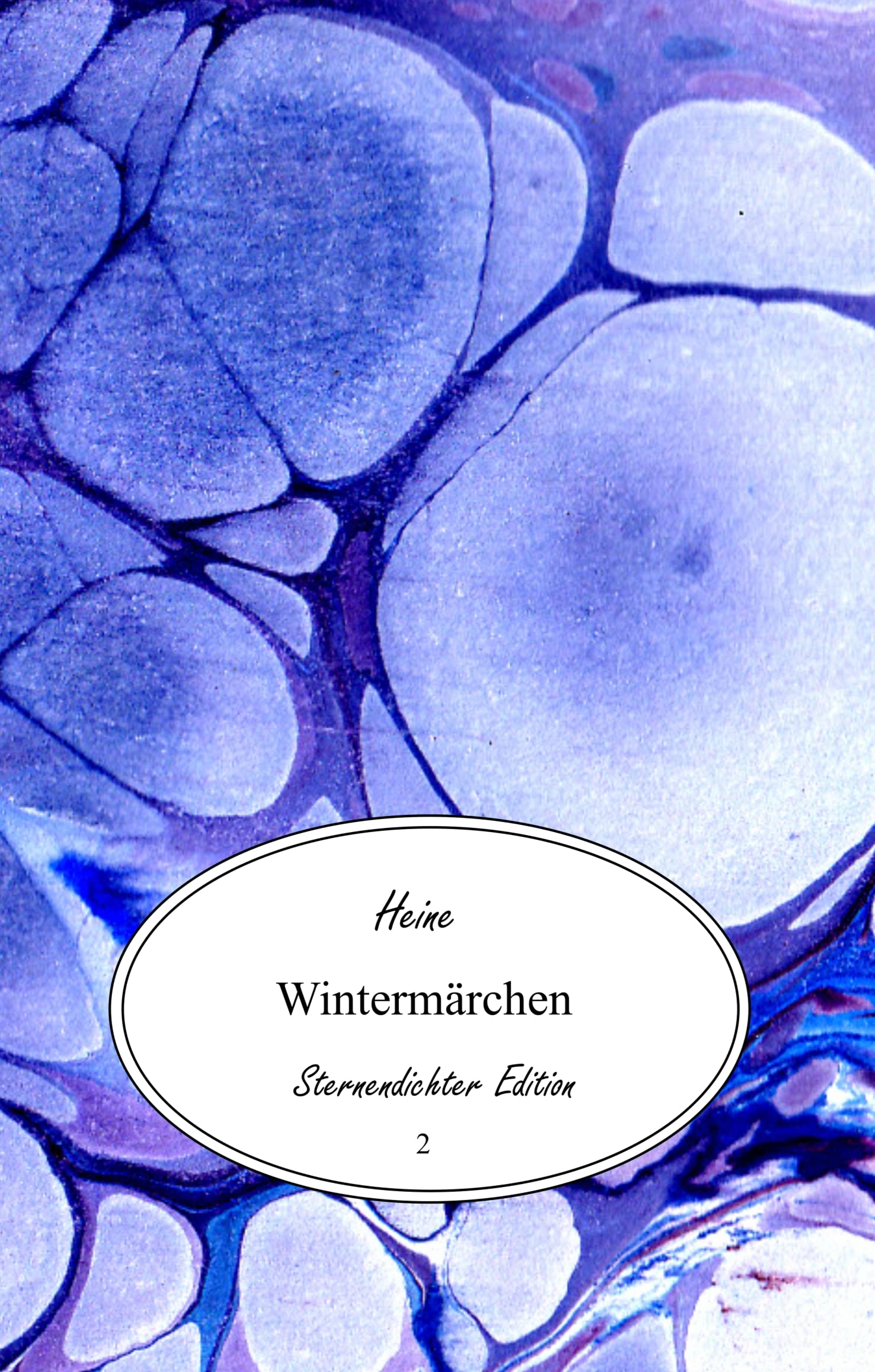 Wintermärchen: Limitierte Sonderausgabe (Sternendichter Edition) Poetry