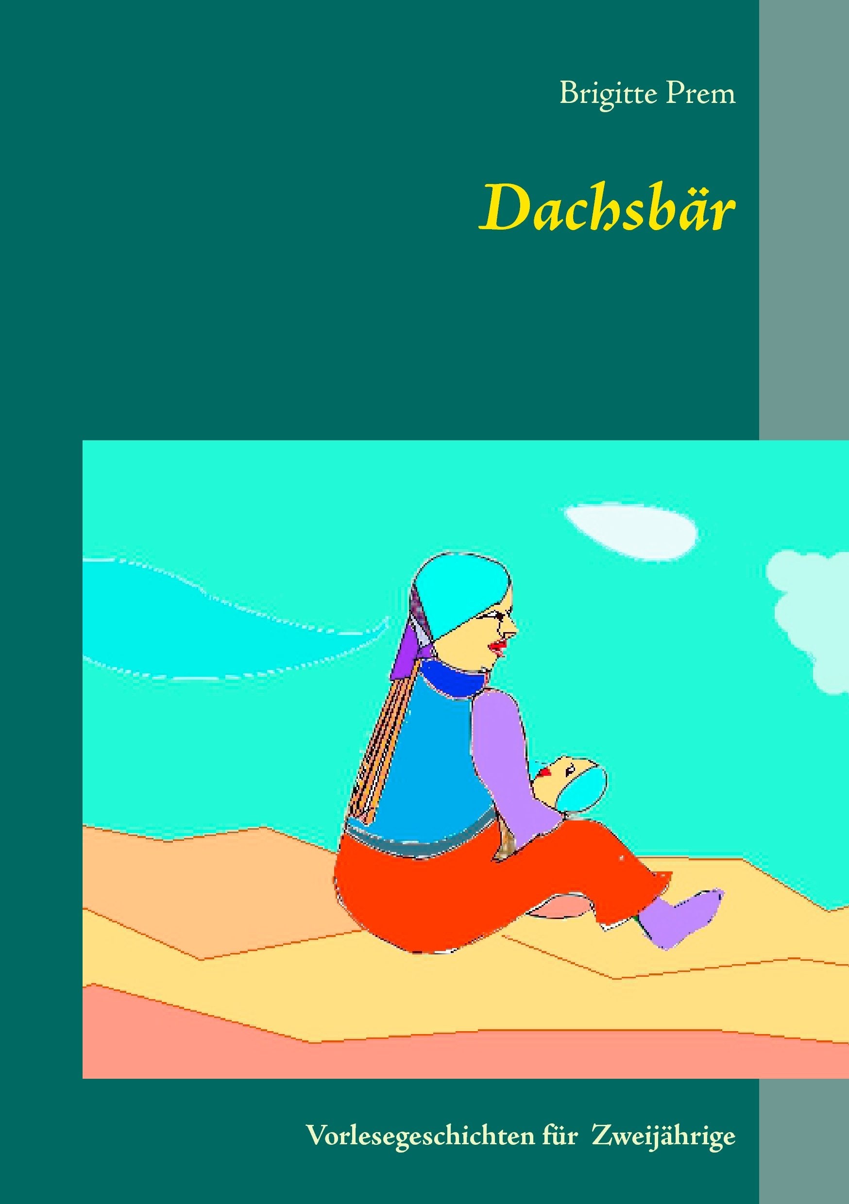 Dachsbär: Vorlesegeschichten für Zweijährige Novels & Short Stories