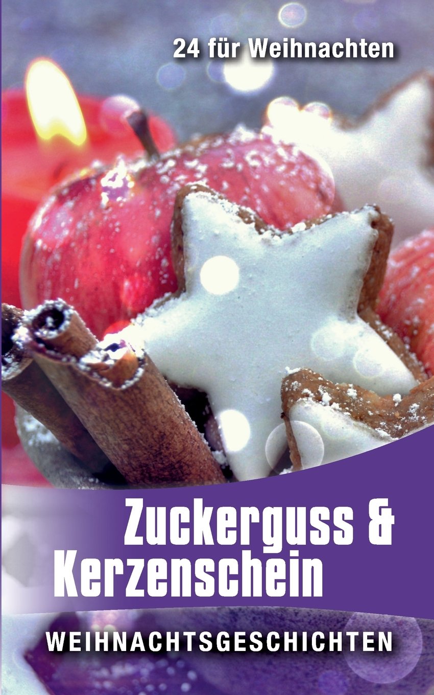 Zuckerguss & Kerzenschein: Weihnachtsgeschichten Holiday Reading
