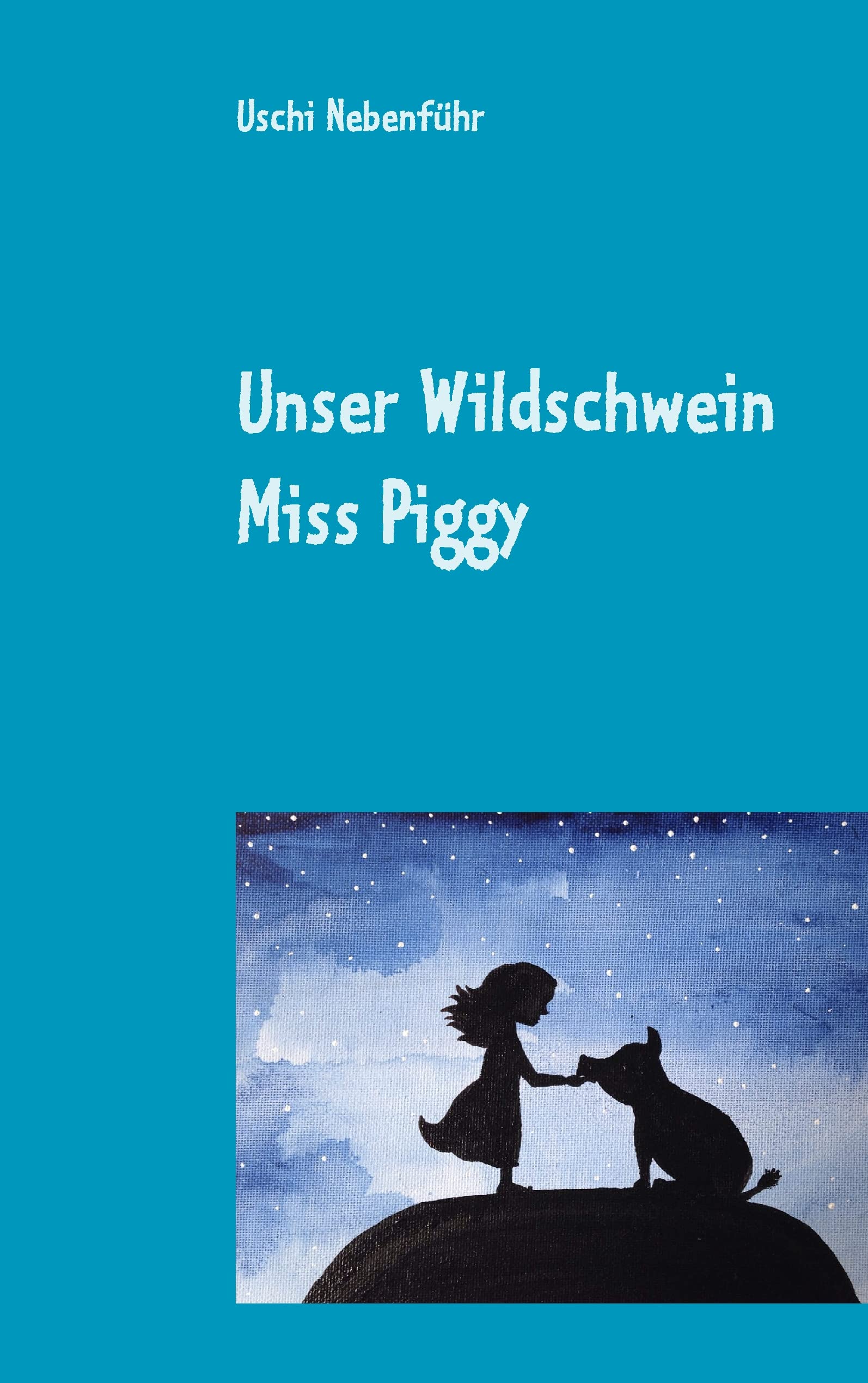 Unser Wildschwein Miss Piggy Novels & Short Stories