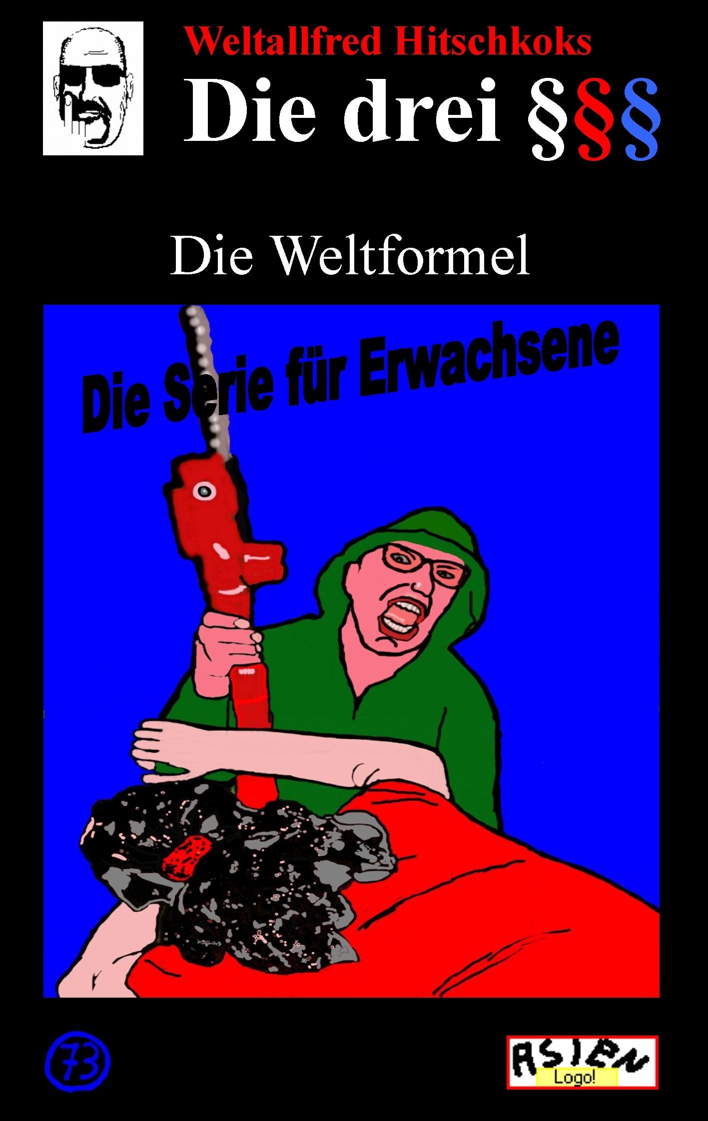 Die drei Paragraphenzeichen und die Weltformel Humour & Satire
