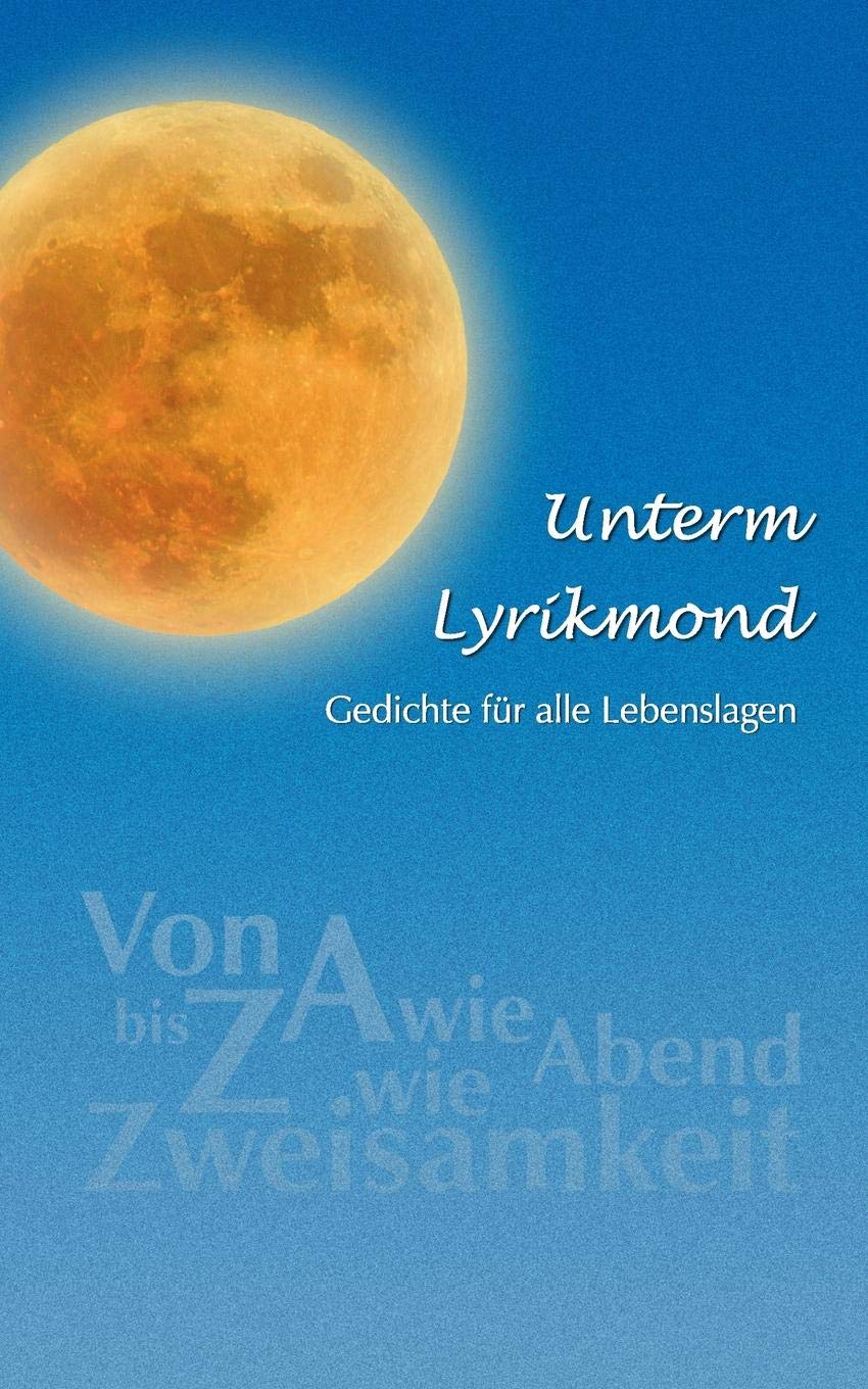 Unterm Lyrikmond Poetry